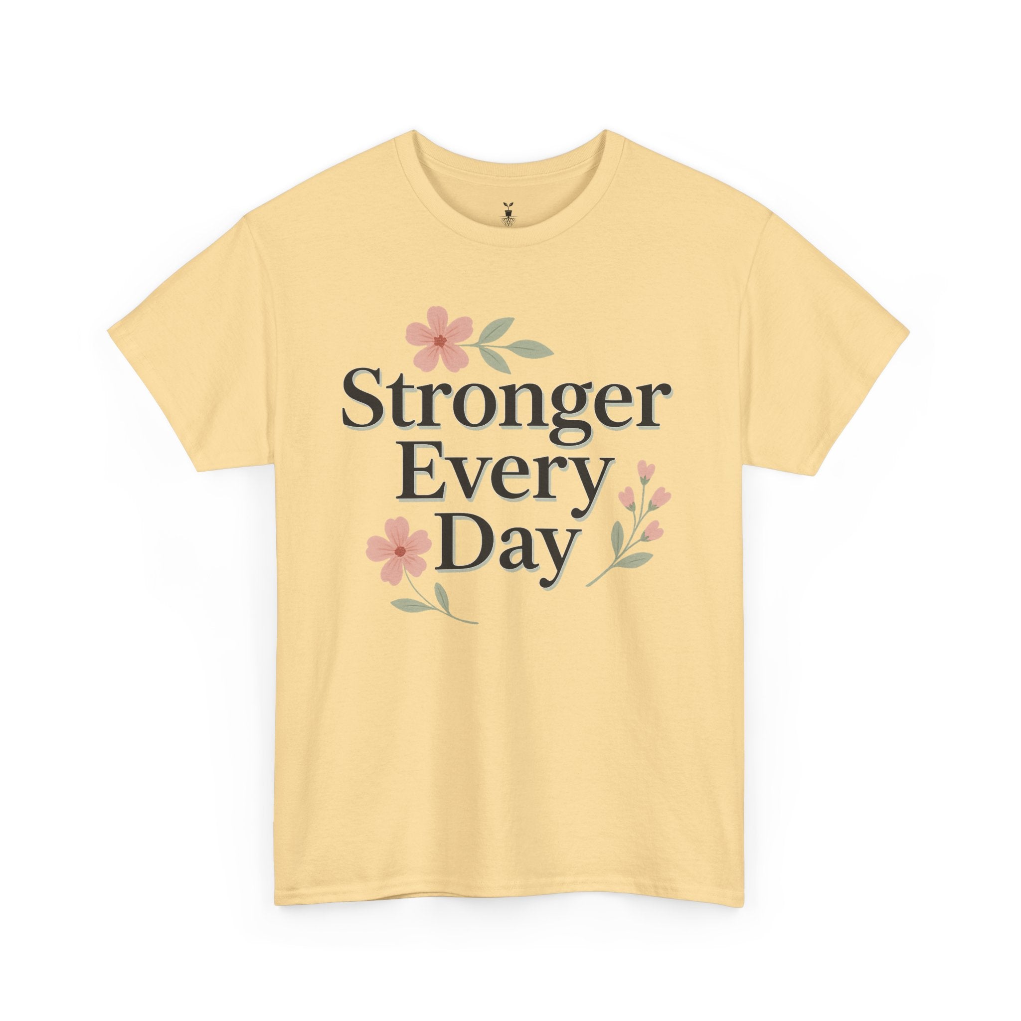 Floral Stronger Every Day Motivational T-Shirt