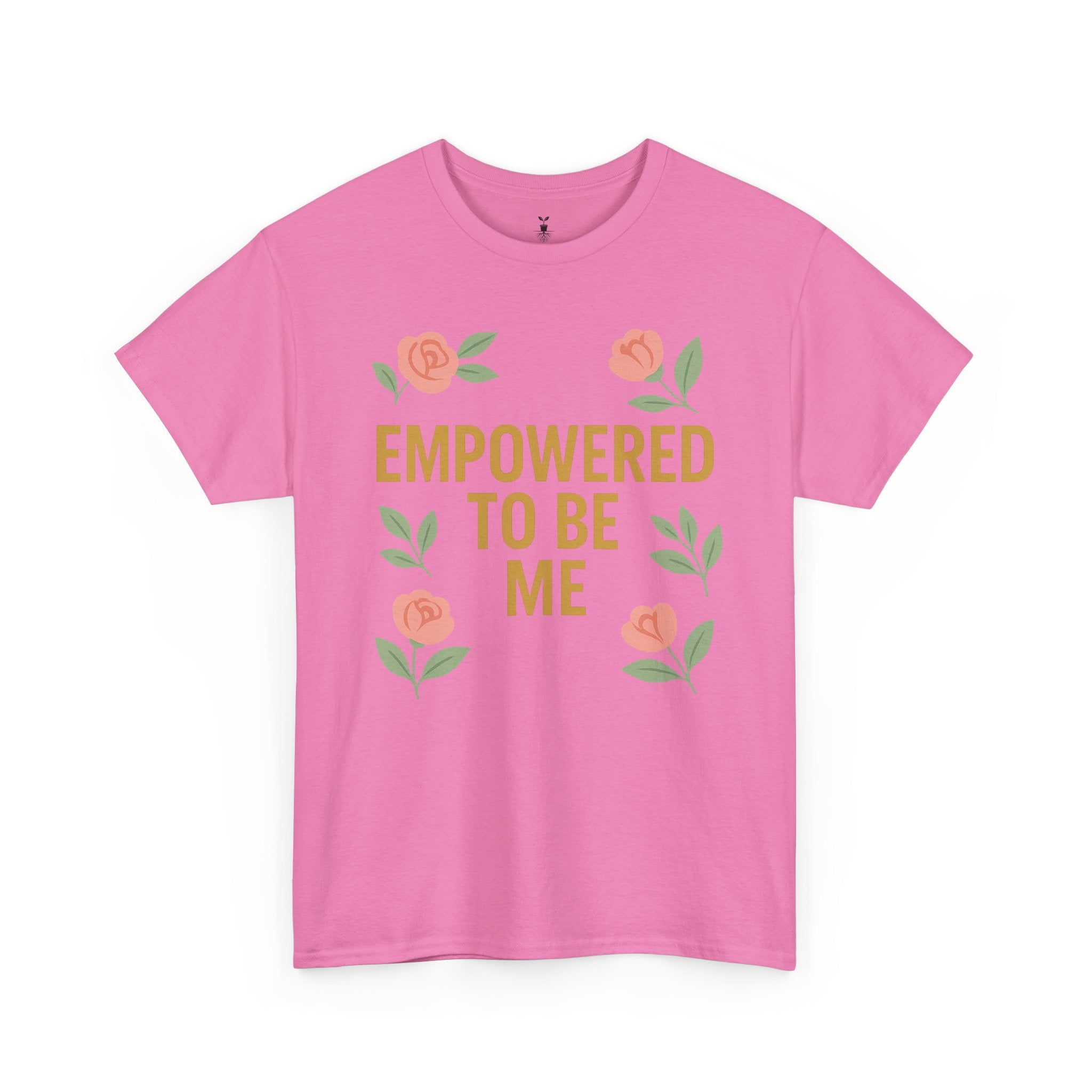 Empowered to Be Me Positive Mindset T-Shirt