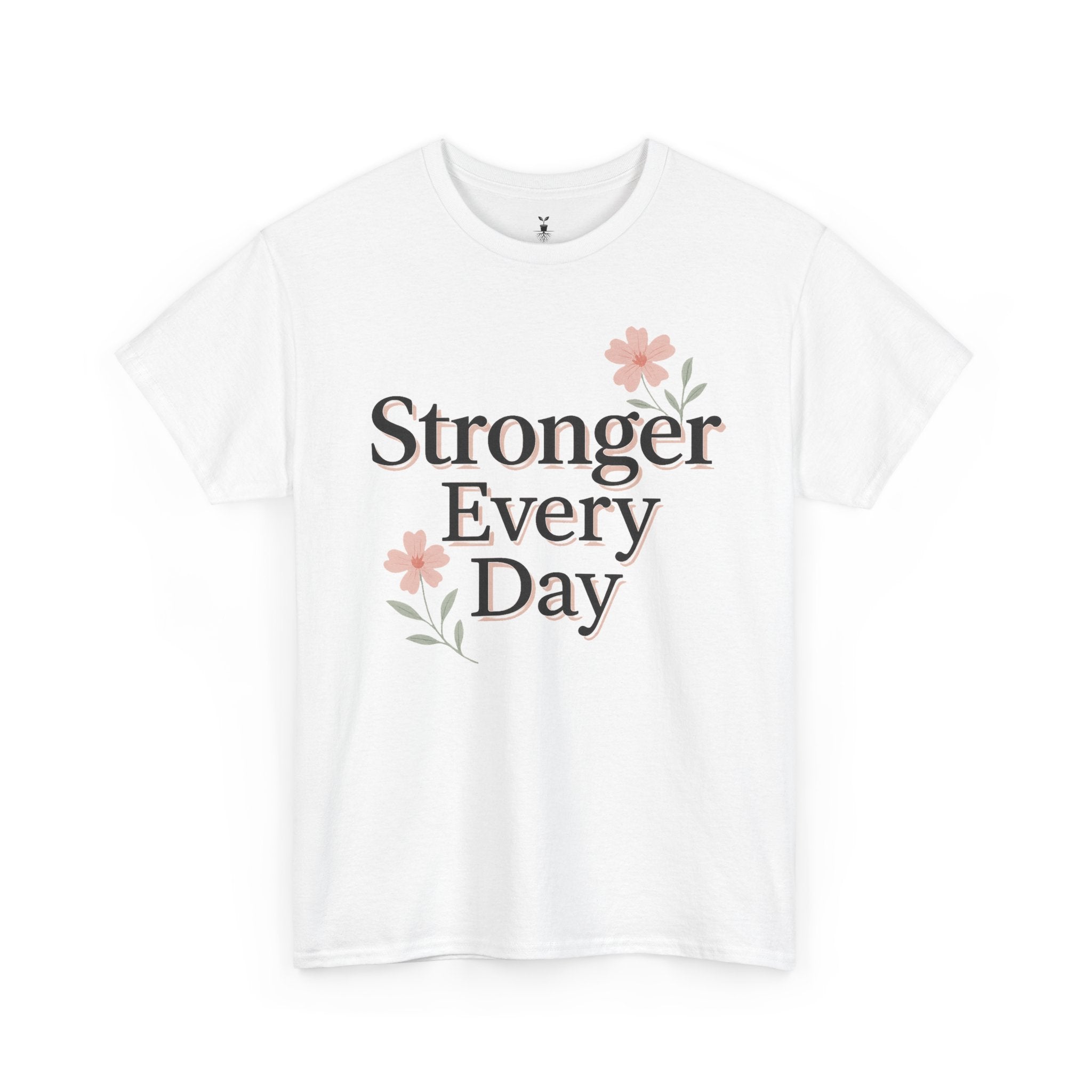 Floral  Stronger Every Day Motivational T-Shirt