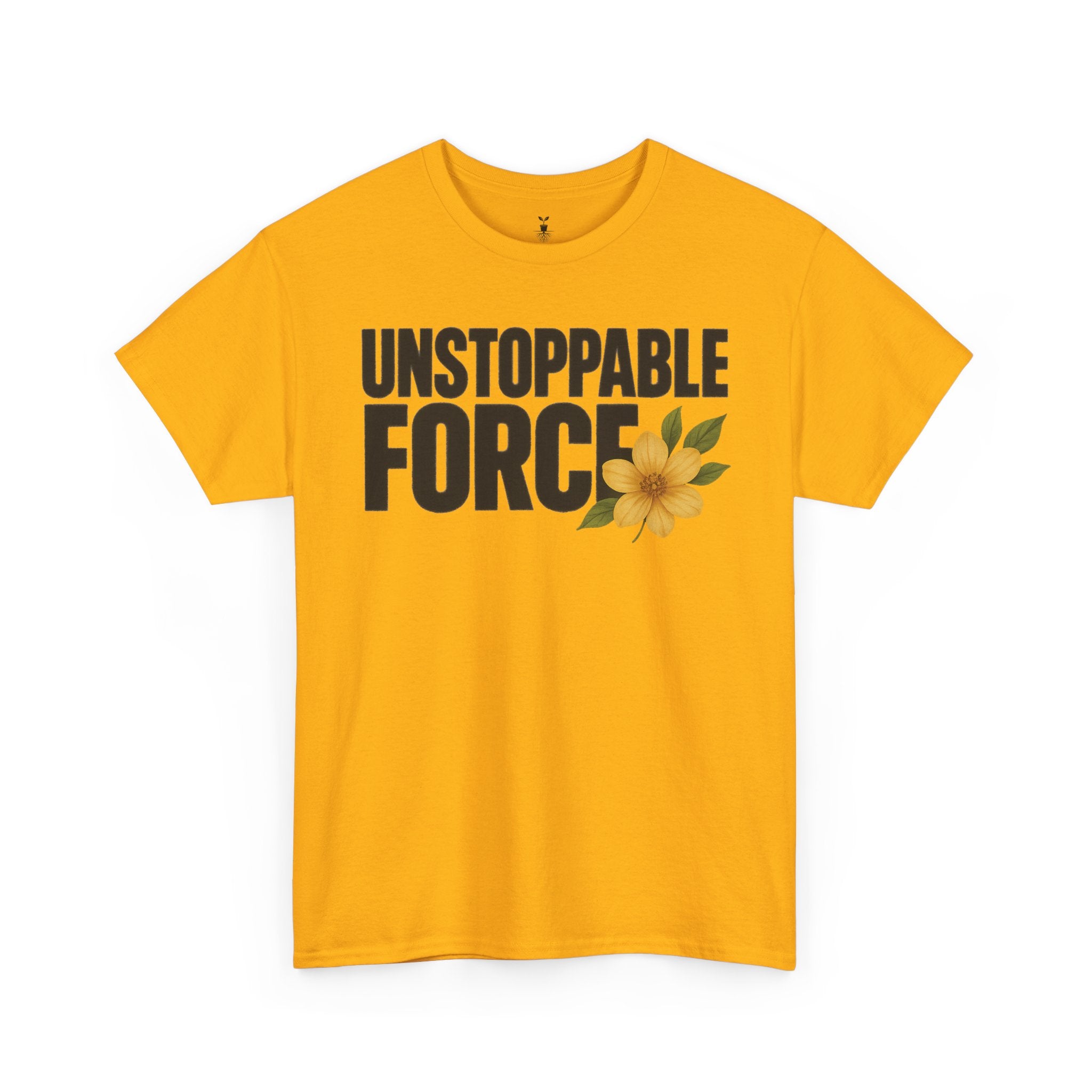 Unstoppable Force Motivational T-Shirt