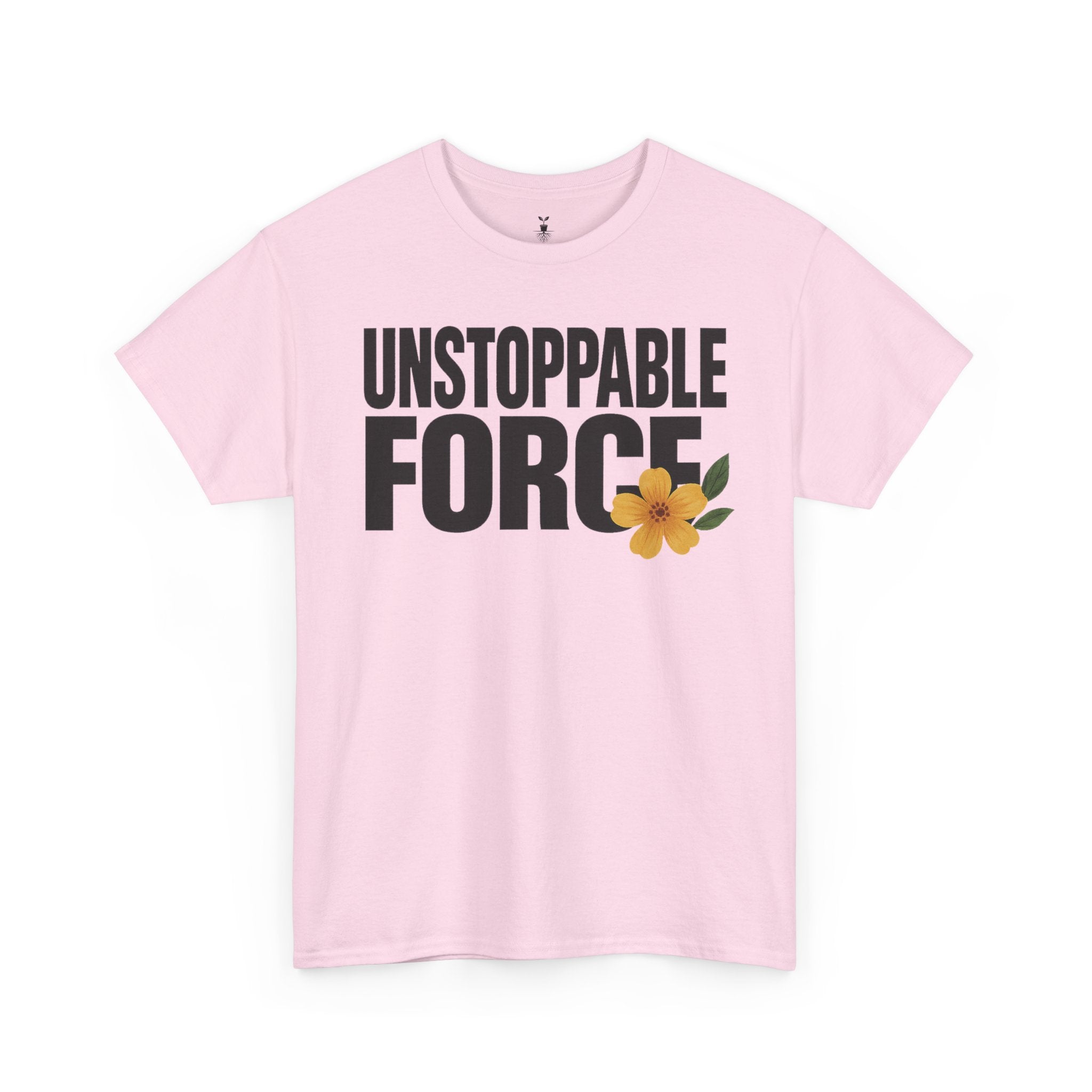 Unstoppable Force Motivational T-Shirt
