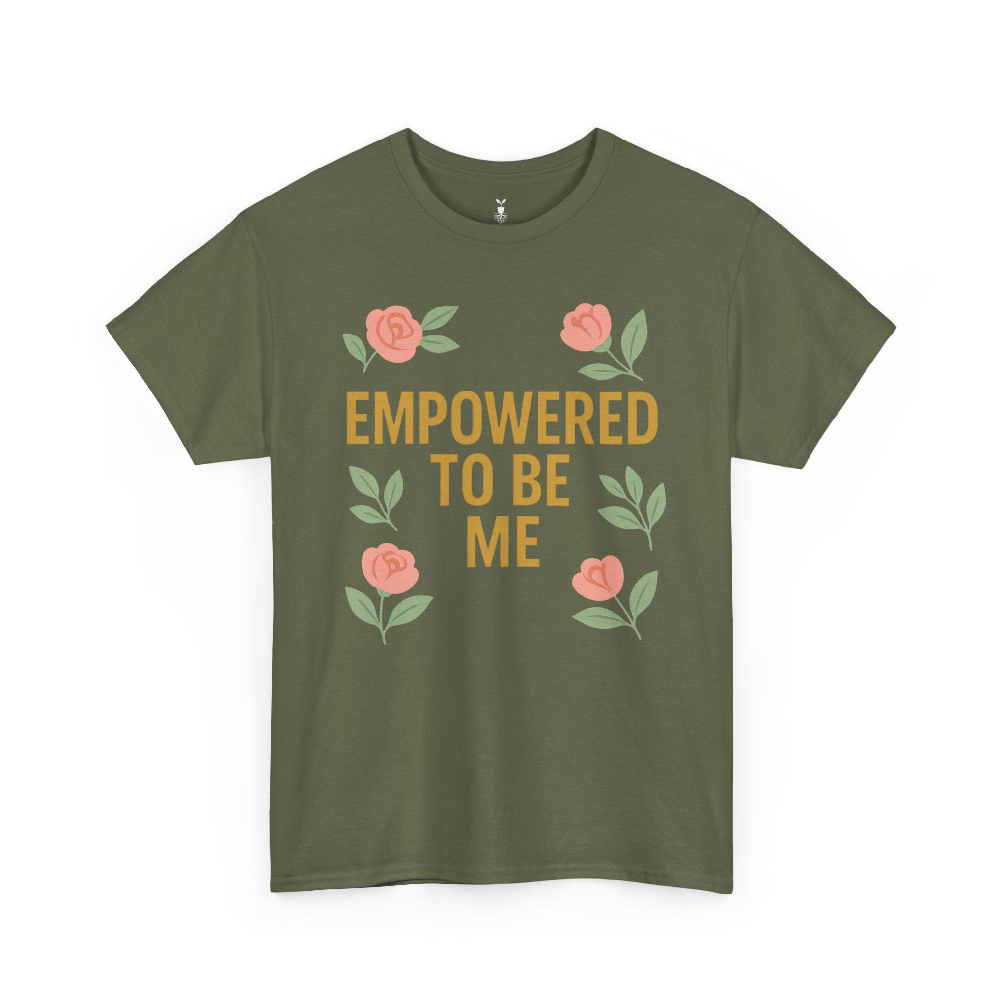 Empowered to Be Me Positive Mindset T-Shirt
