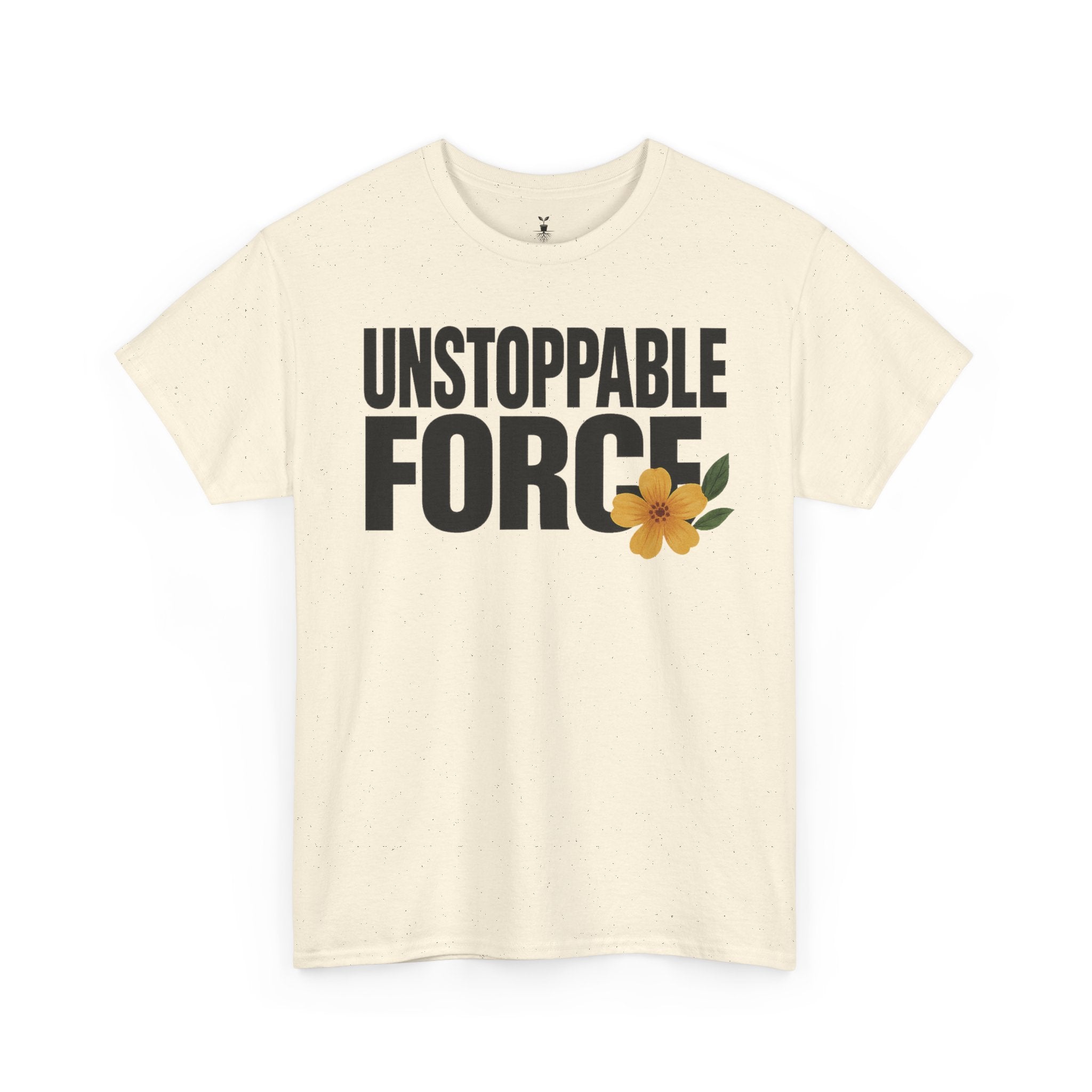 Unstoppable Force Motivational T-Shirt