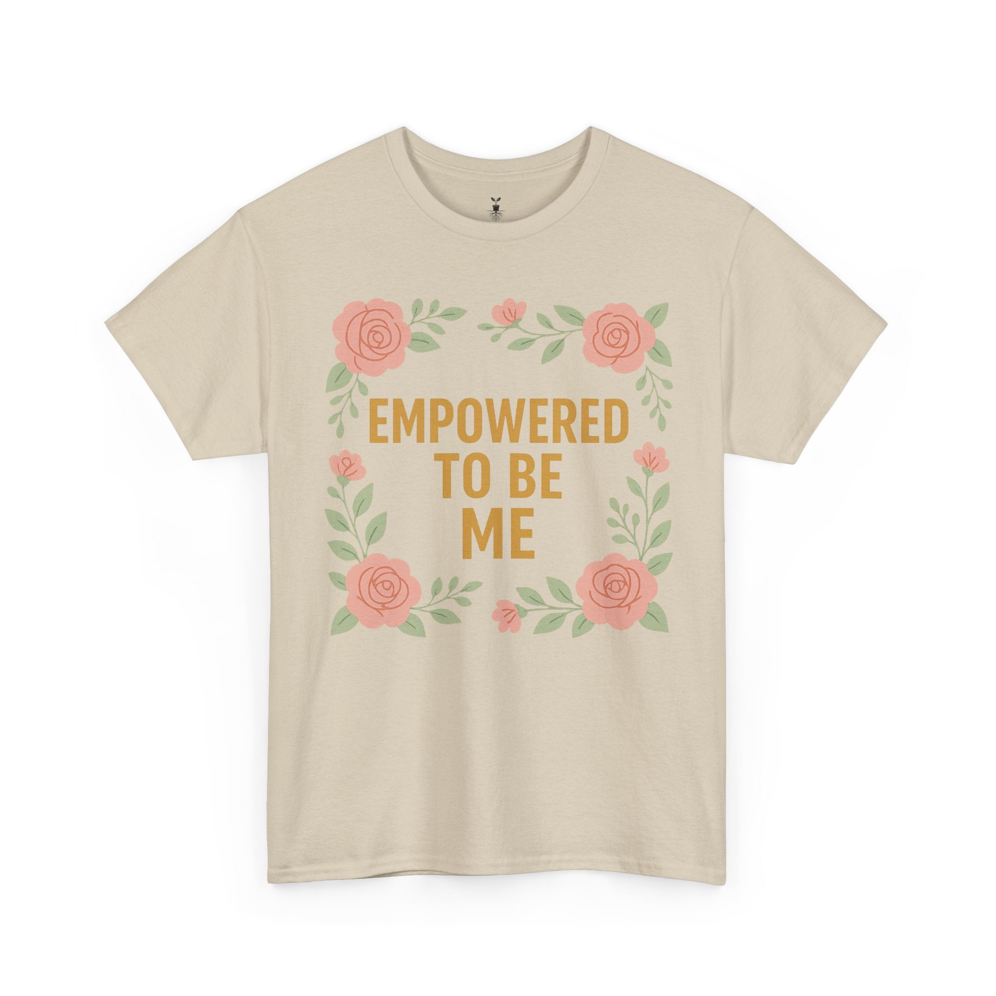 Empowered to Be Me Positive Mindset T-Shirt