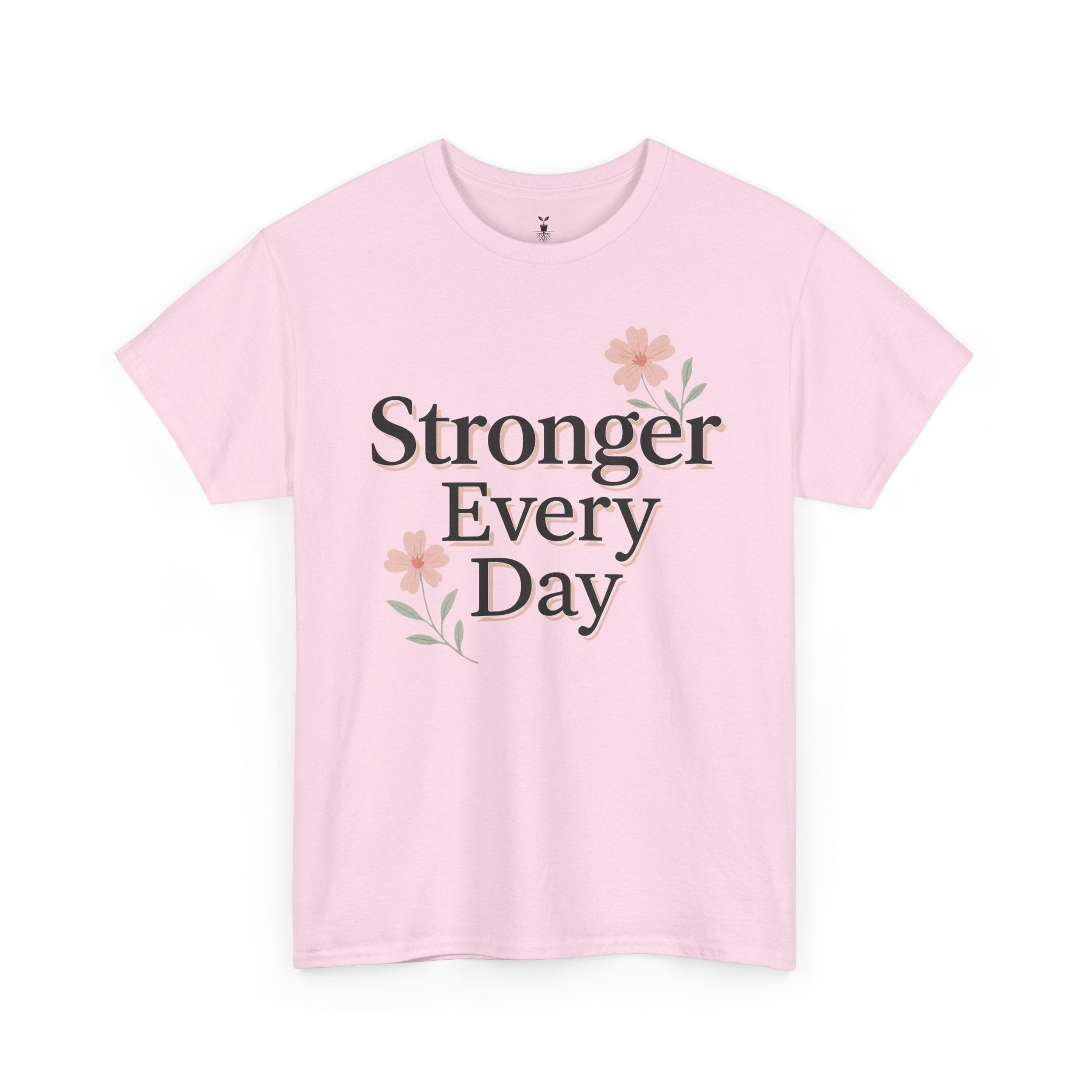 Floral  Stronger Every Day Motivational T-Shirt