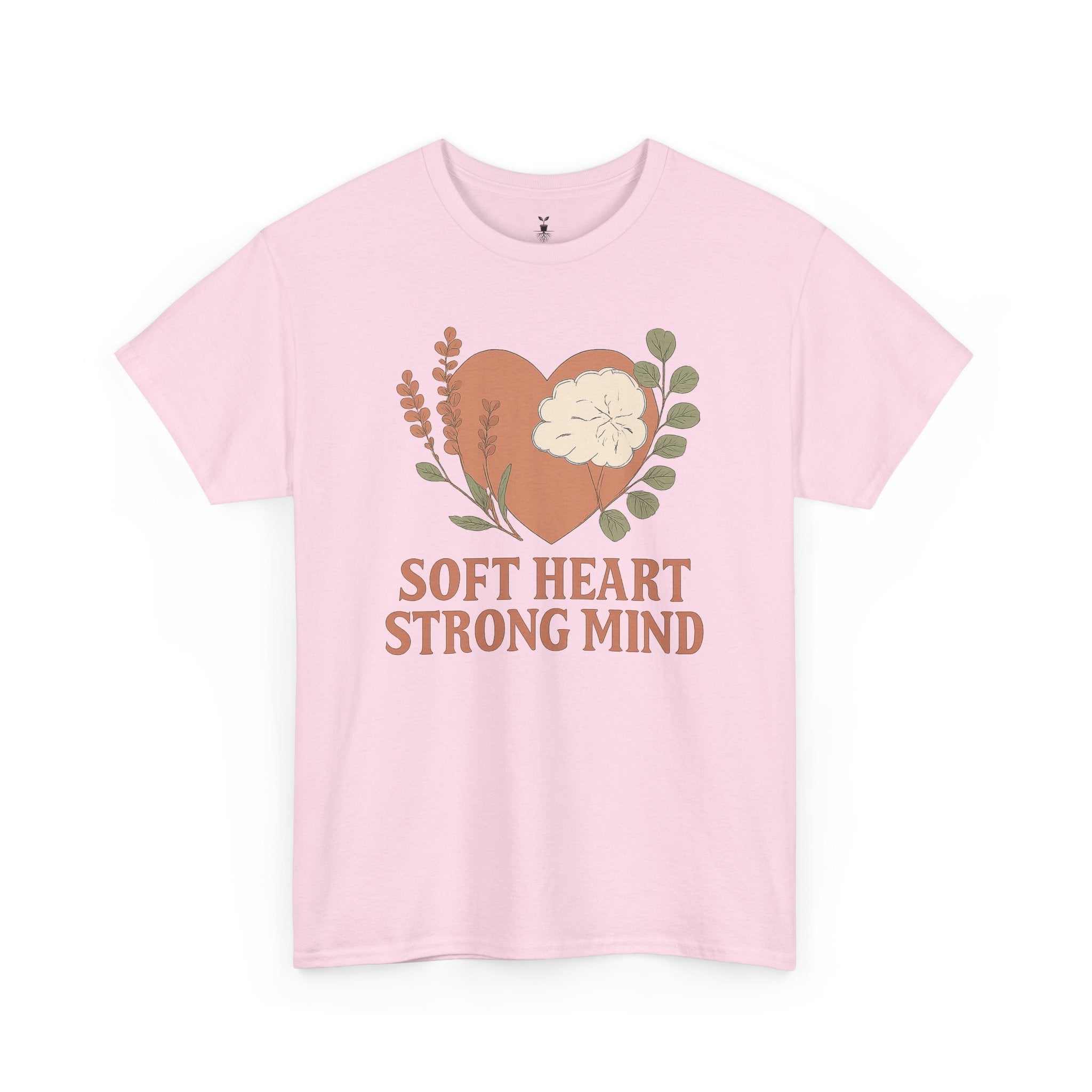 Soft Heart Strong Mind T-Shirt