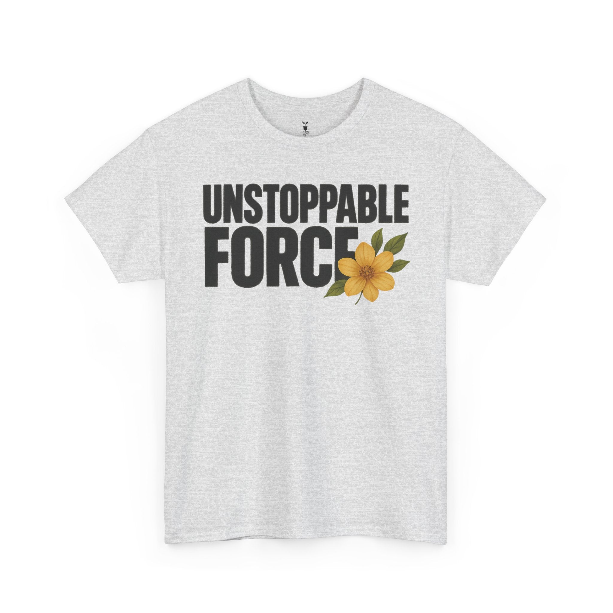Unstoppable Force Motivational T-Shirt