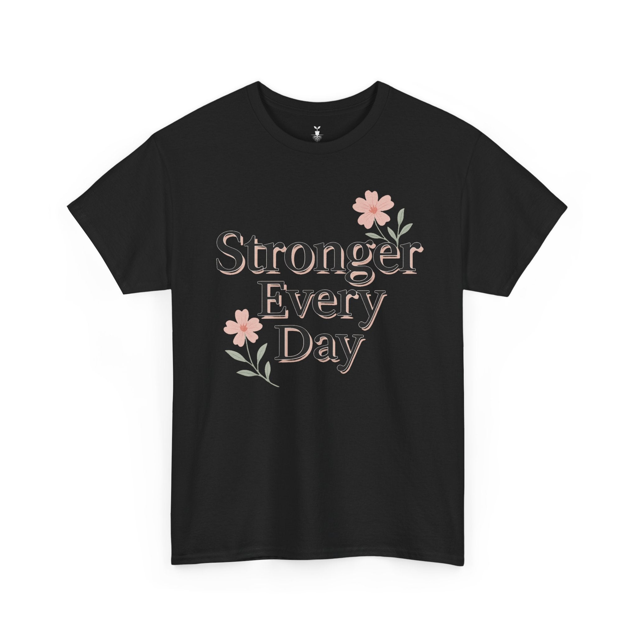 Floral  Stronger Every Day Motivational T-Shirt