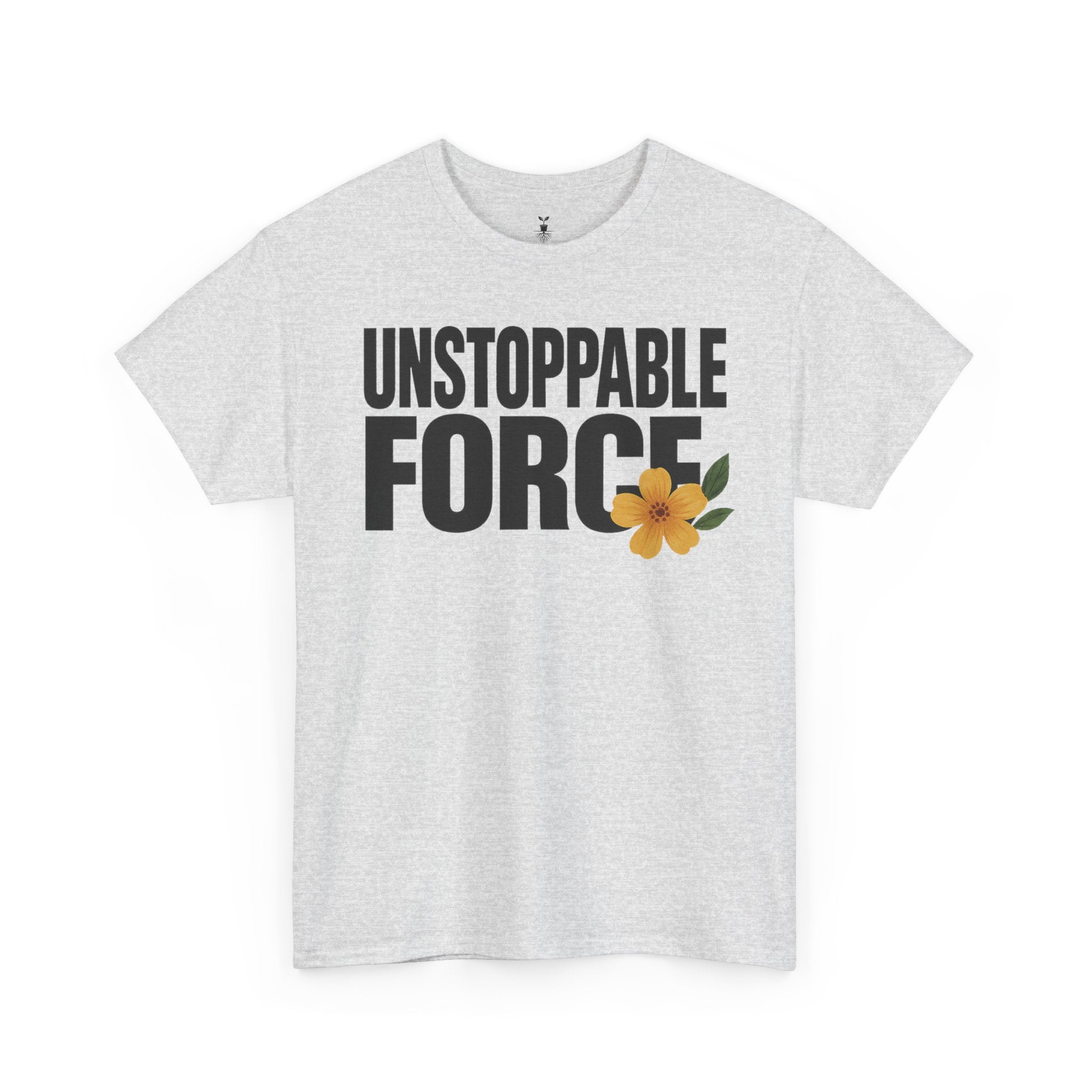 Unstoppable Force Motivational T-Shirt