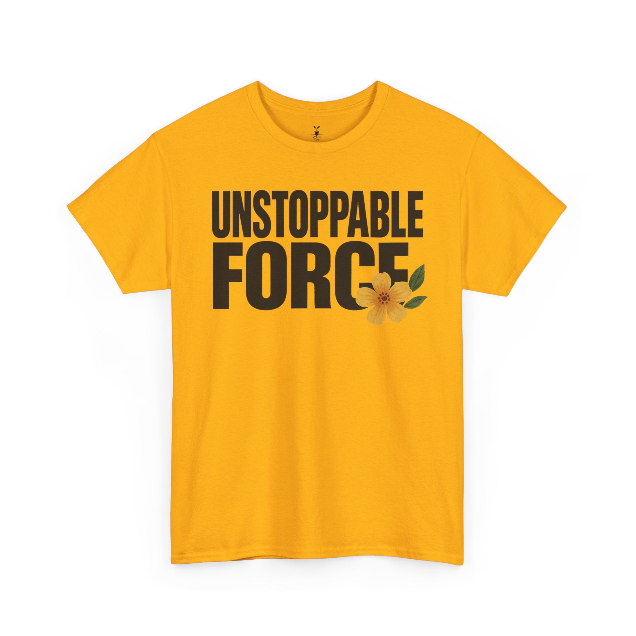 Unstoppable Force Motivational T-Shirt
