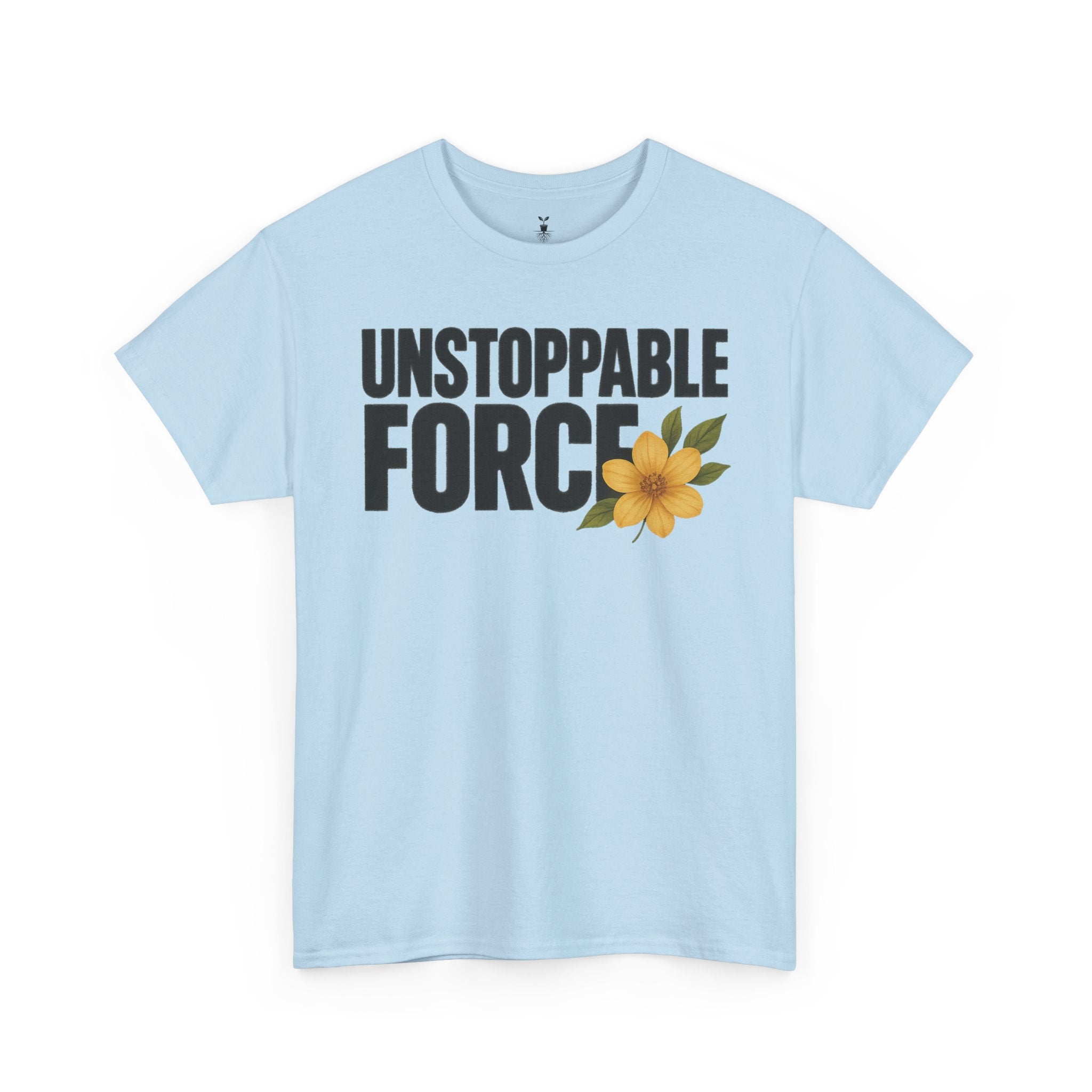 Unstoppable Force Motivational T-Shirt