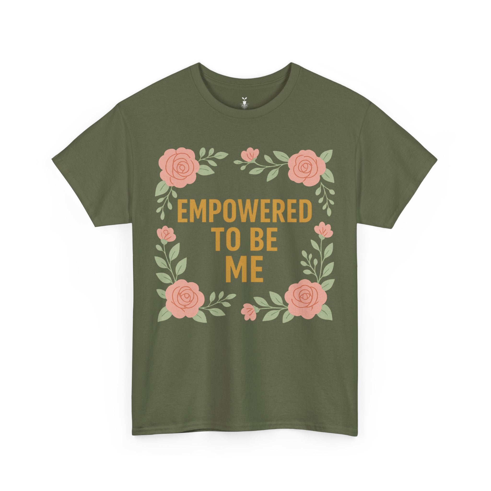 Empowered to Be Me Positive Mindset T-Shirt