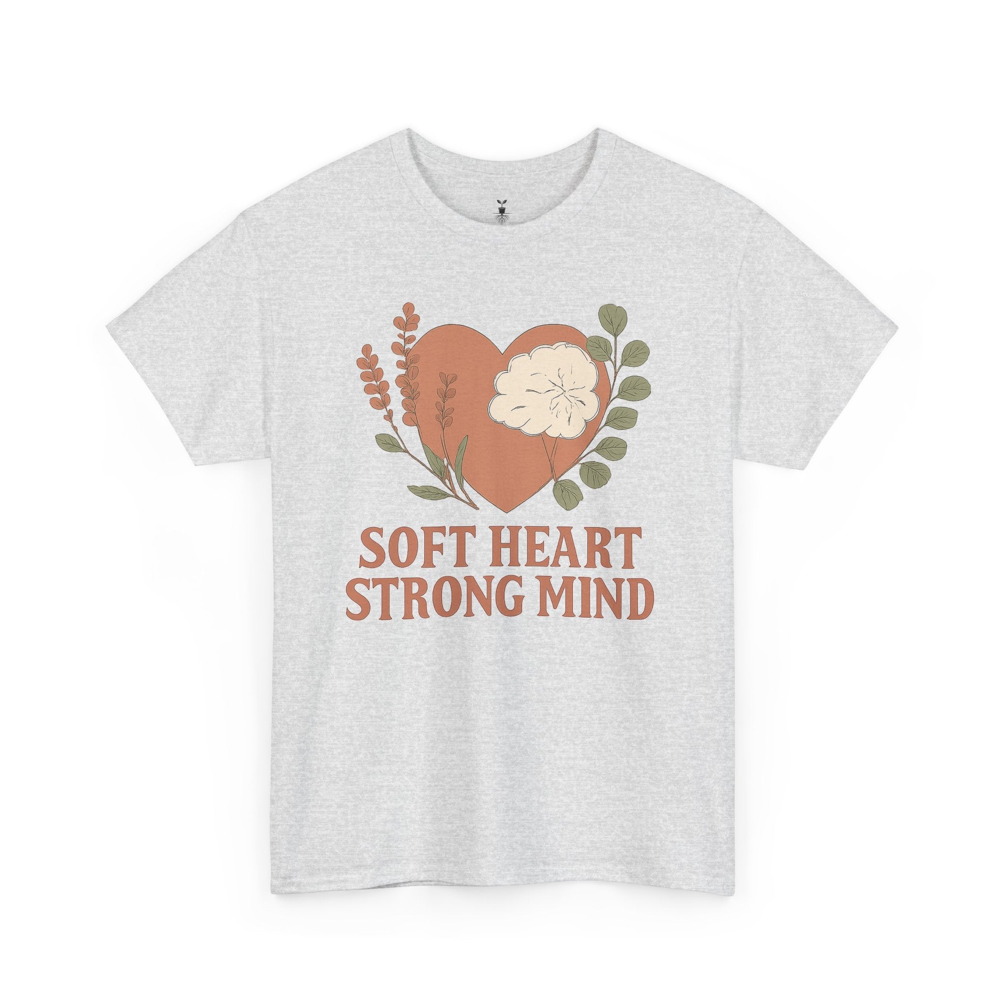 Soft Heart Strong Mind T-Shirt