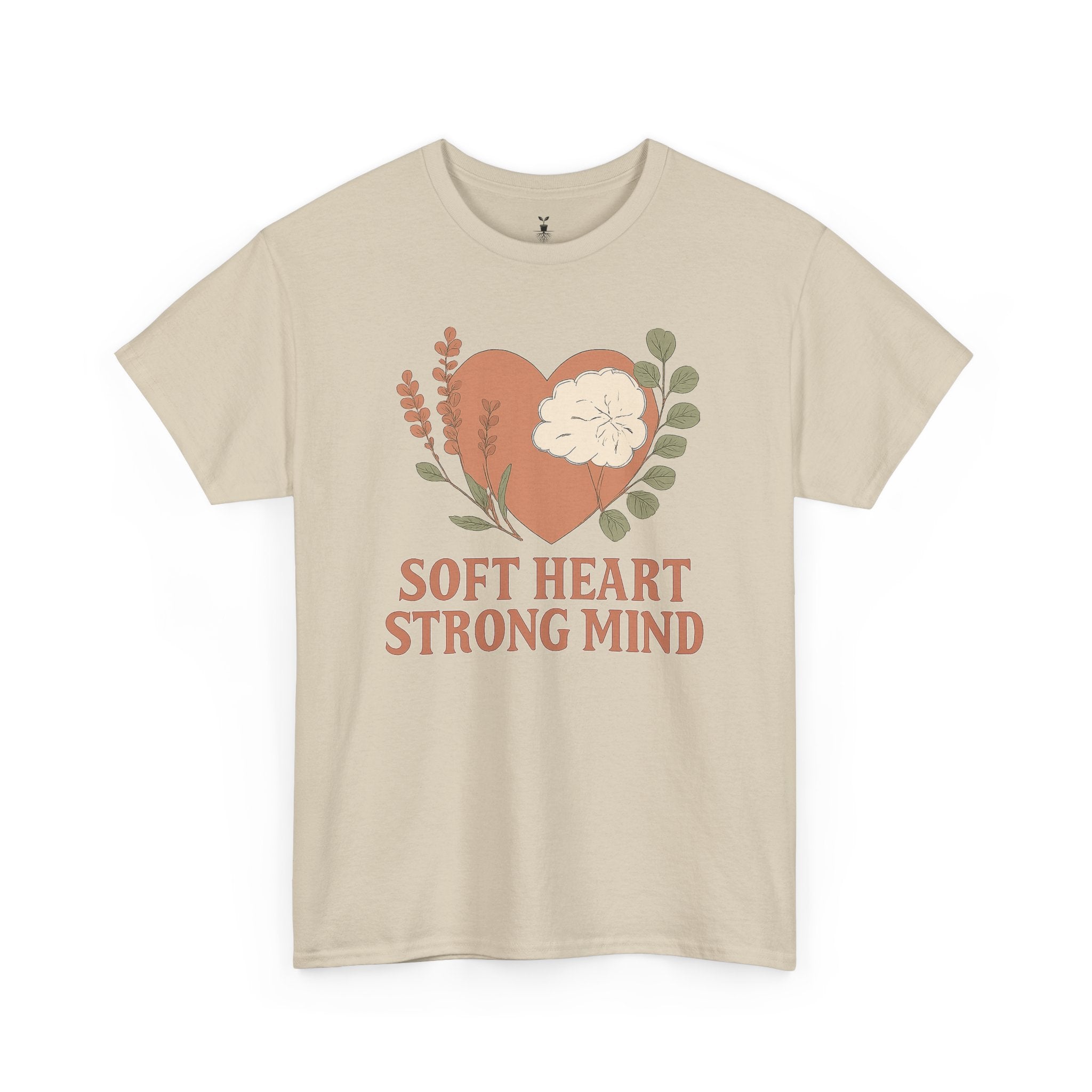 Soft Heart Strong Mind T-Shirt