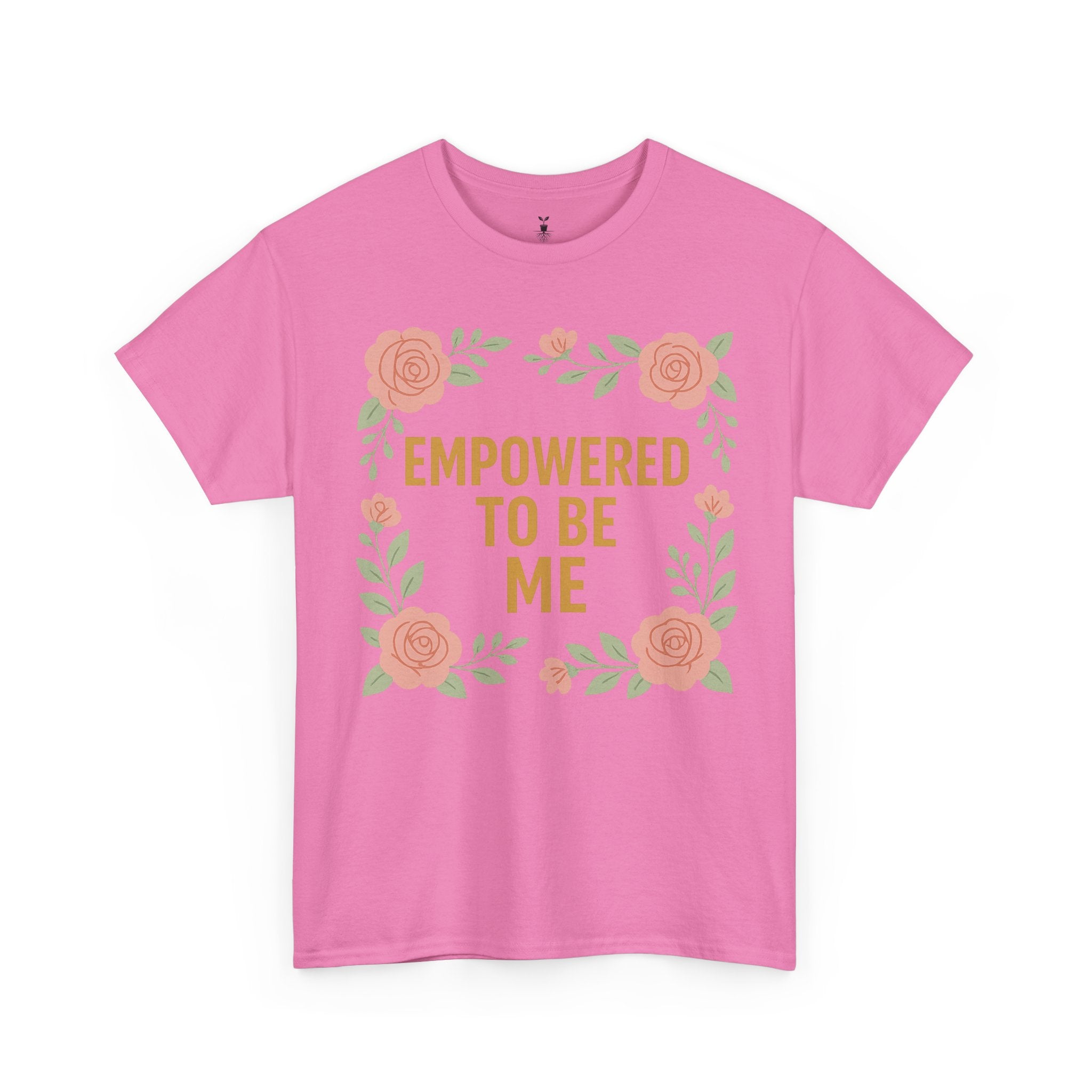 Empowered to Be Me Positive Mindset T-Shirt