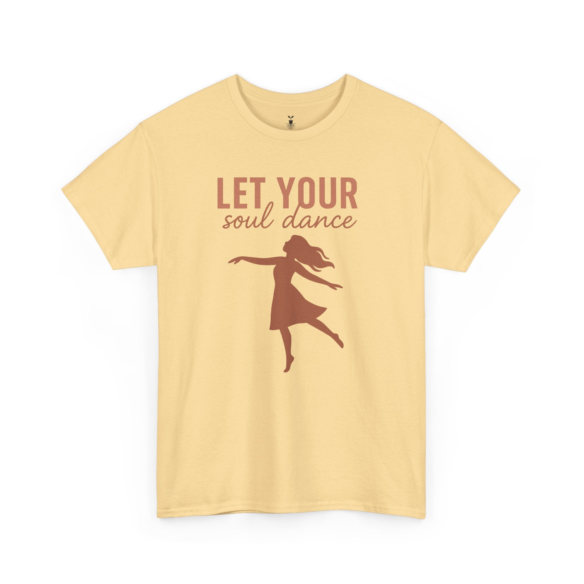 Positive Vibes Let Your Soul Dance T-Shirt