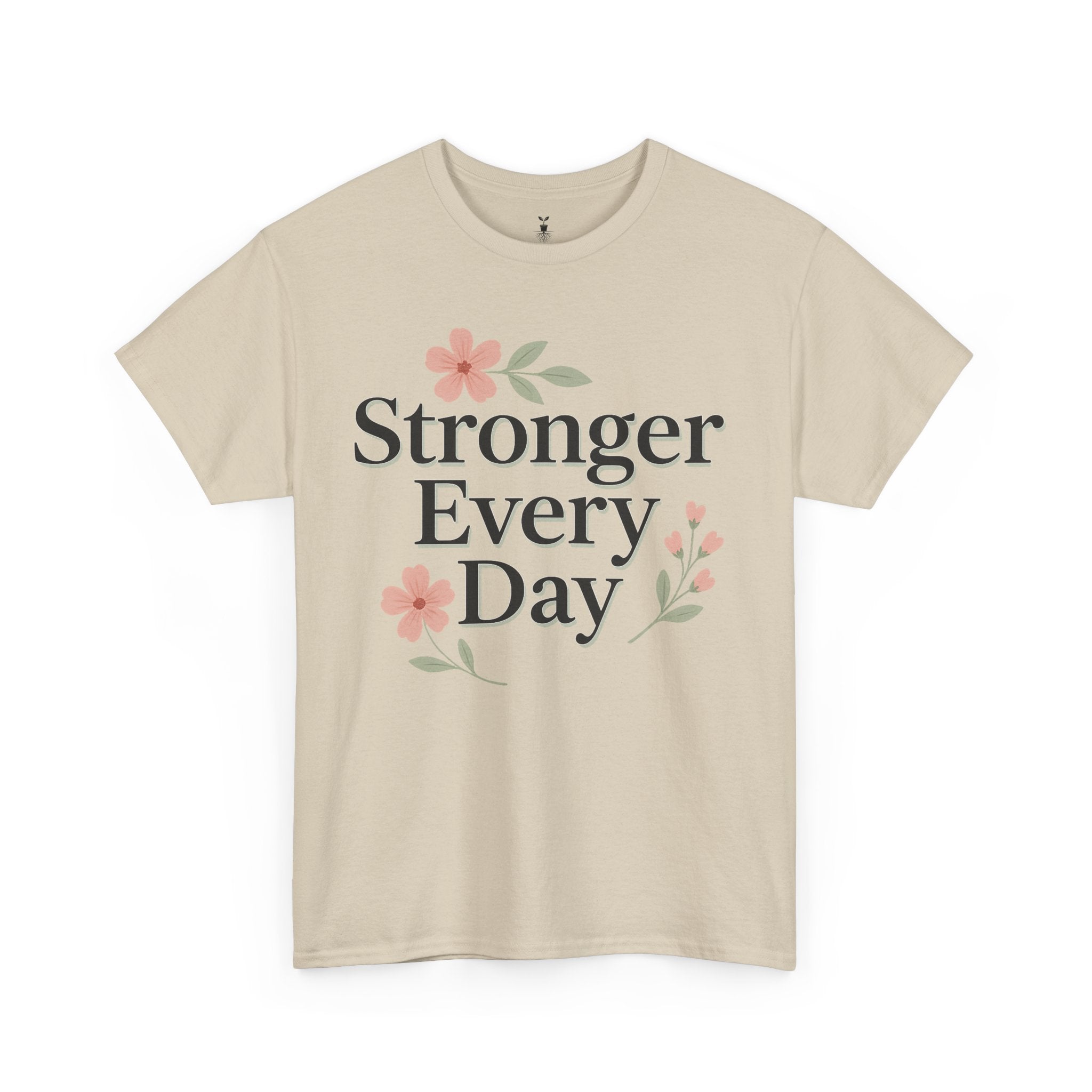 Floral Stronger Every Day Motivational T-Shirt