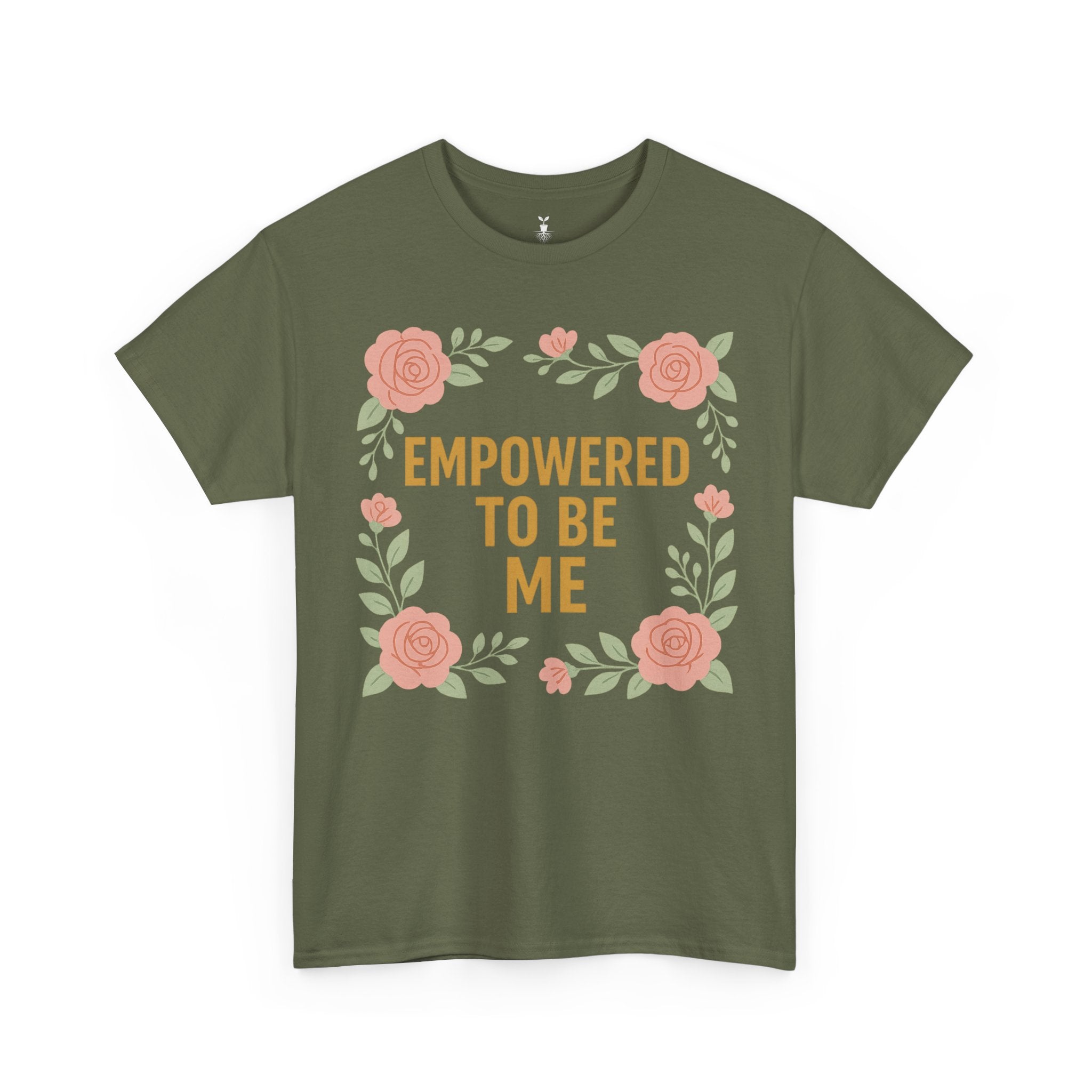 Empowered to Be Me Positive Mindset T-Shirt