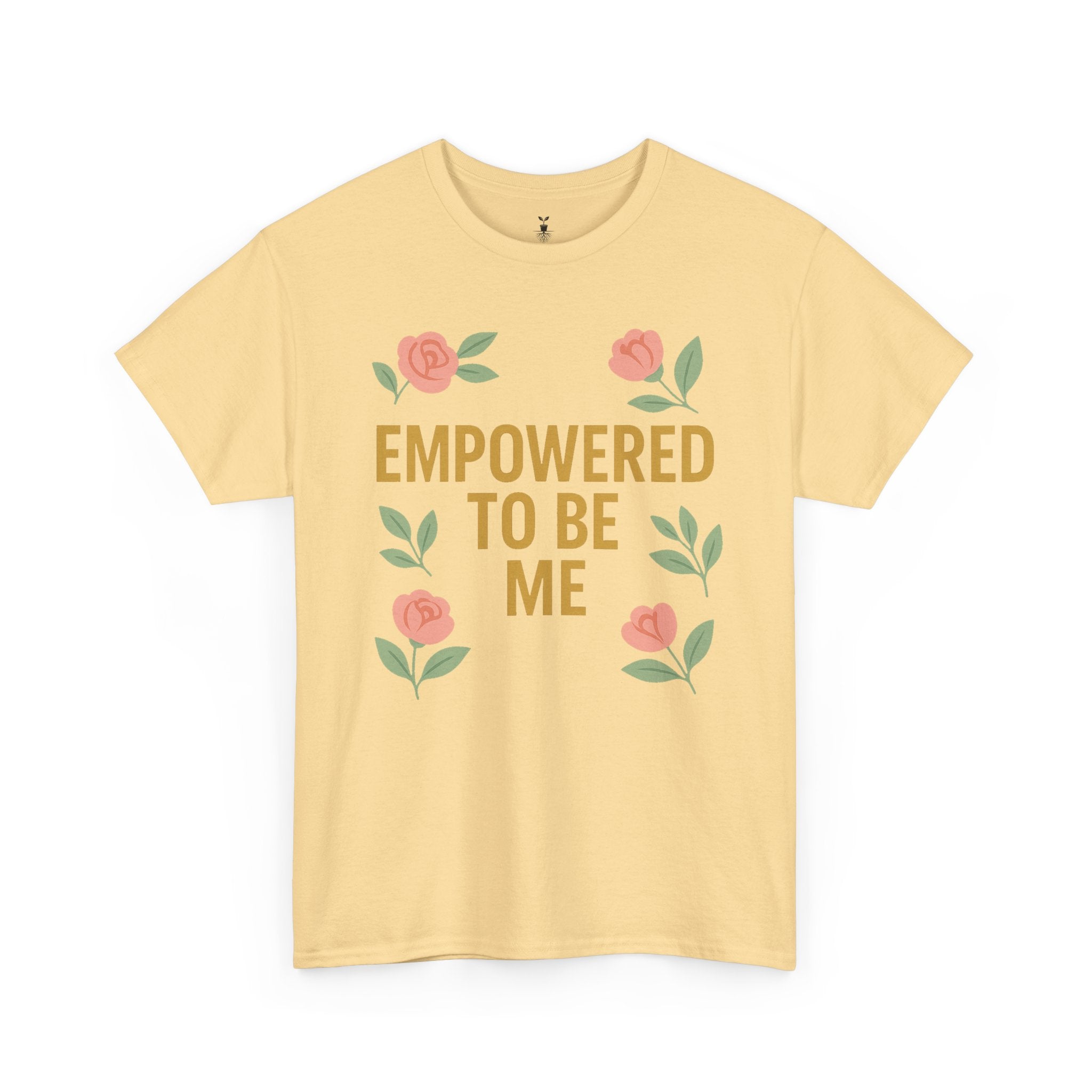 Empowered to Be Me Positive Mindset T-Shirt