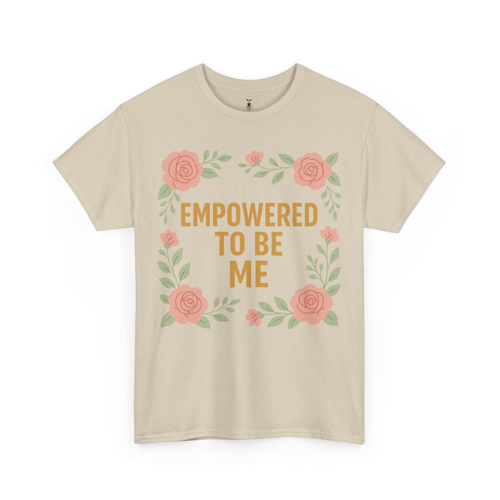 Empowered to Be Me Positive Mindset T-Shirt