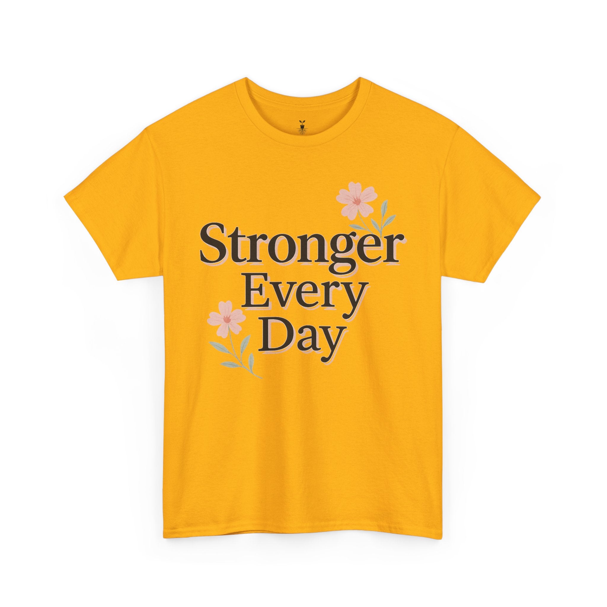 Floral  Stronger Every Day Motivational T-Shirt