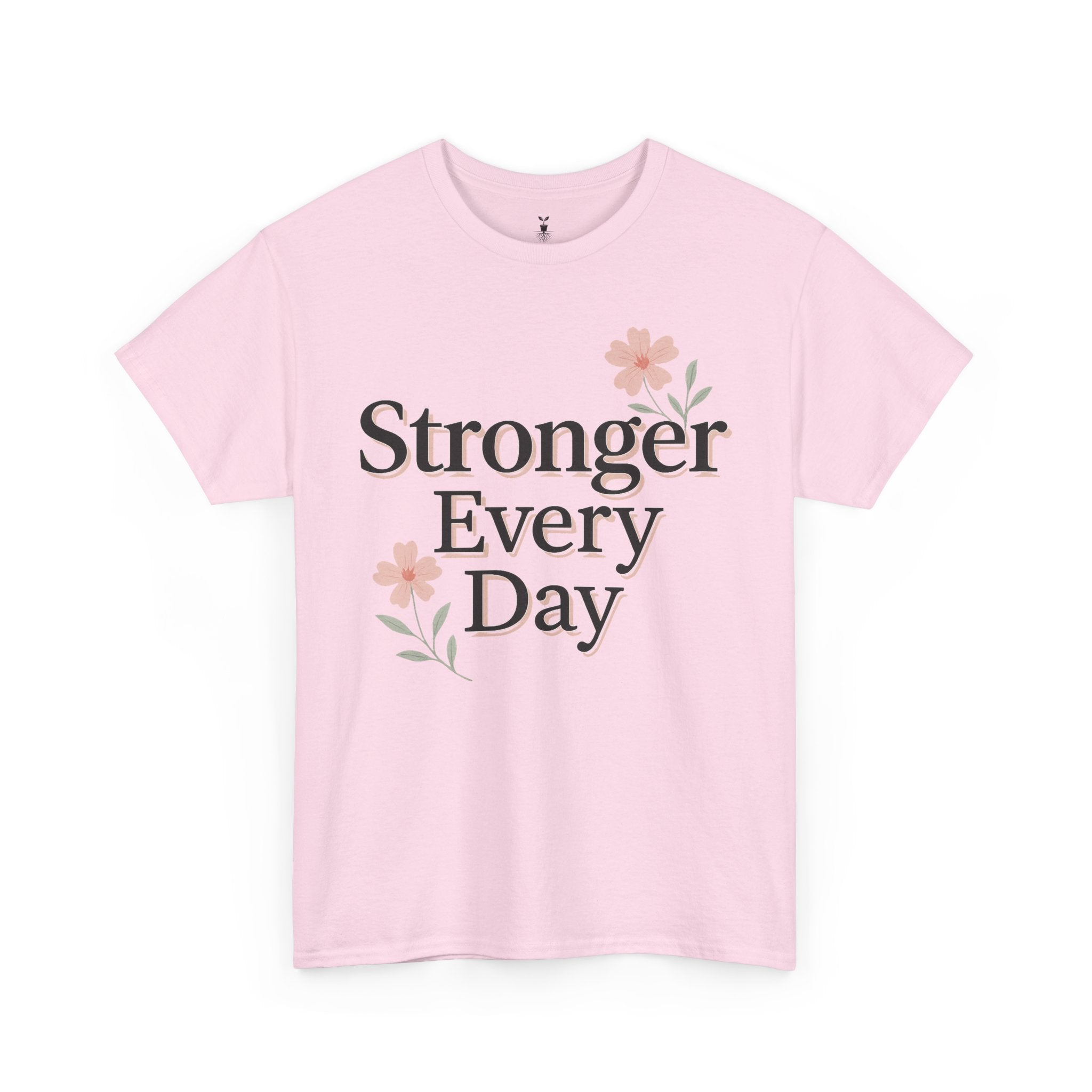 Floral  Stronger Every Day Motivational T-Shirt