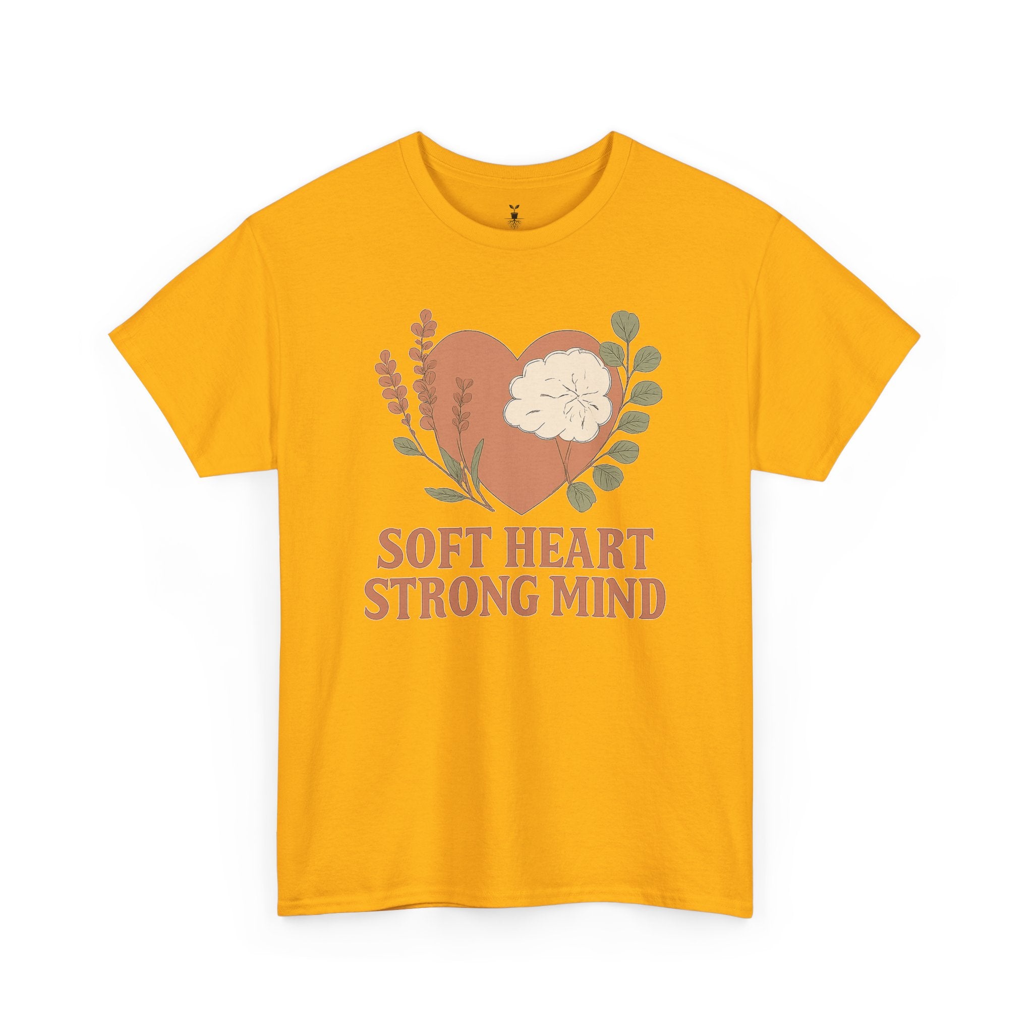 Soft Heart Strong Mind T-Shirt