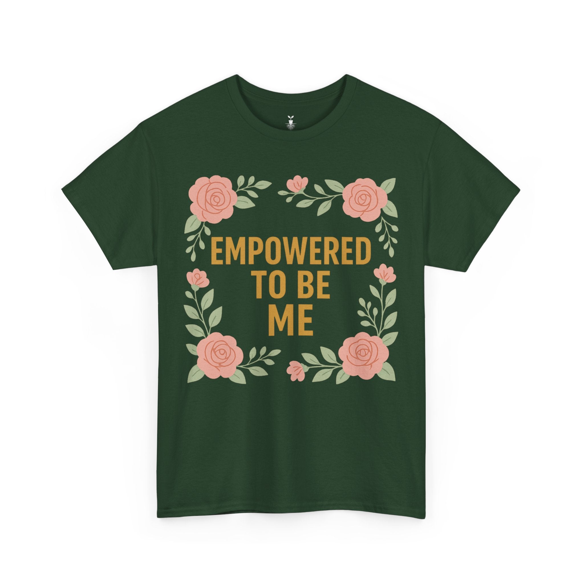 Empowered to Be Me Positive Mindset T-Shirt