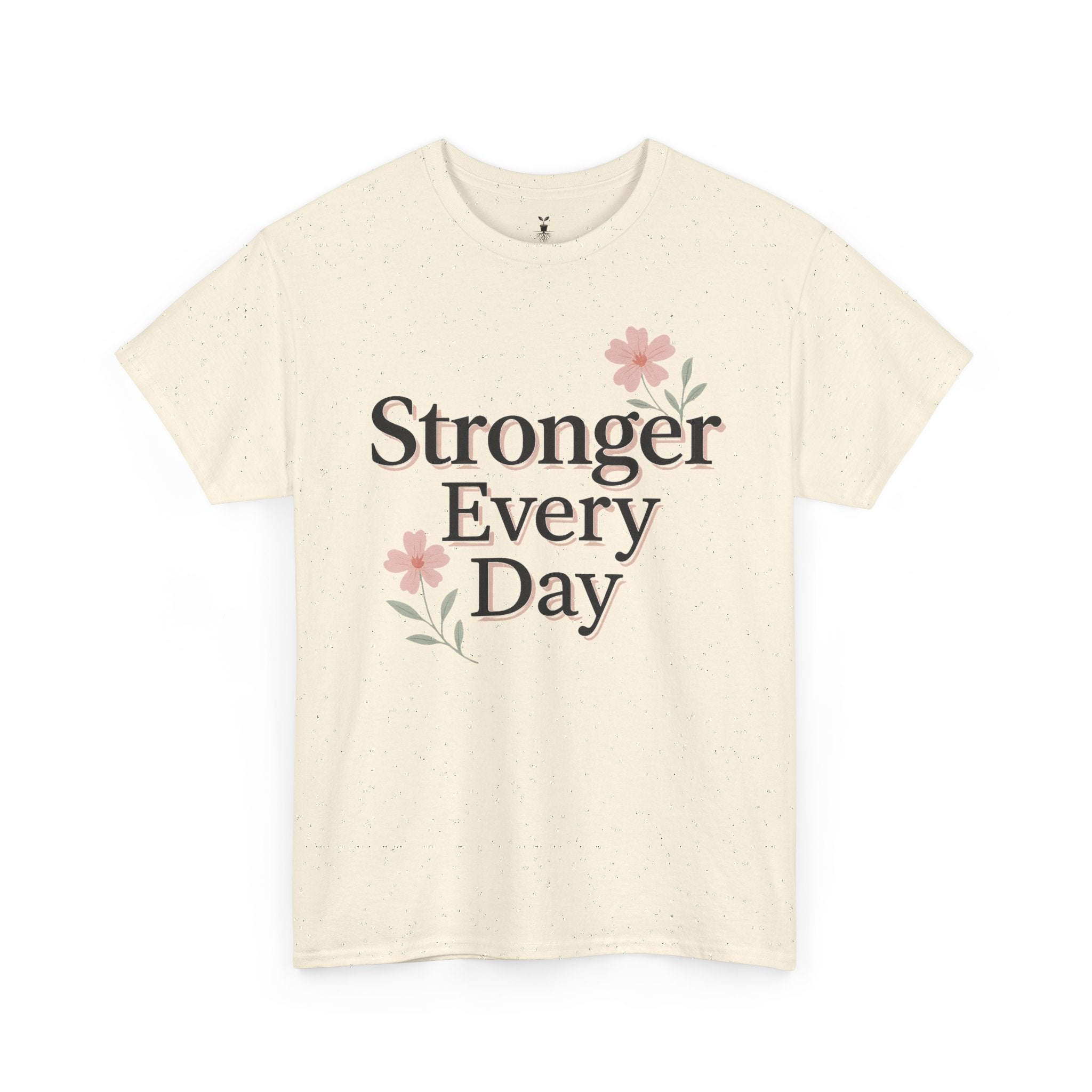 Floral  Stronger Every Day Motivational T-Shirt