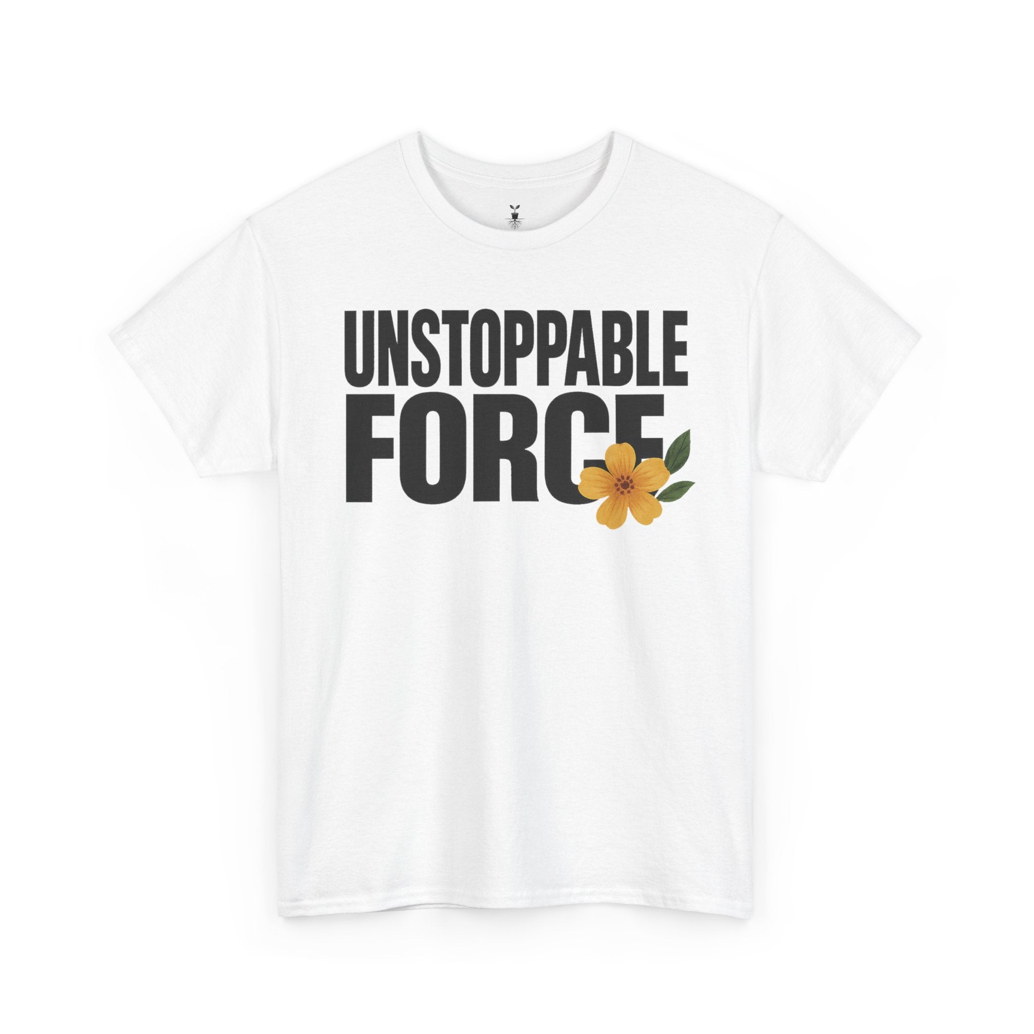 Unstoppable Force Motivational T-Shirt