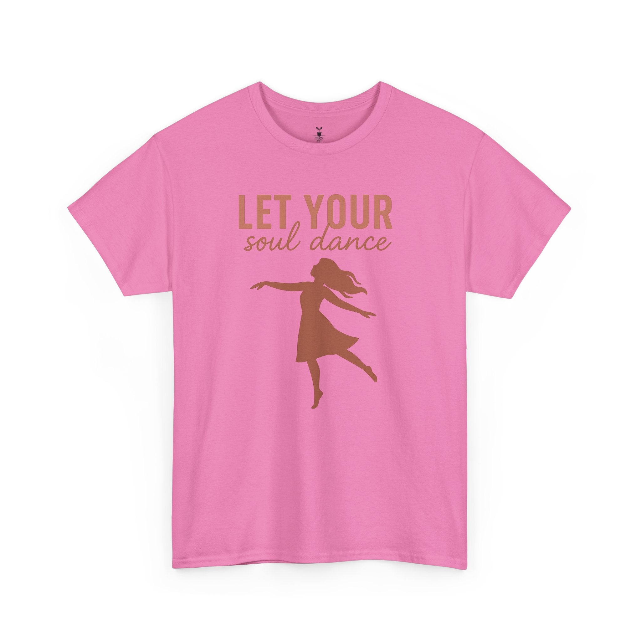 Positive Vibes Let Your Soul Dance T-Shirt