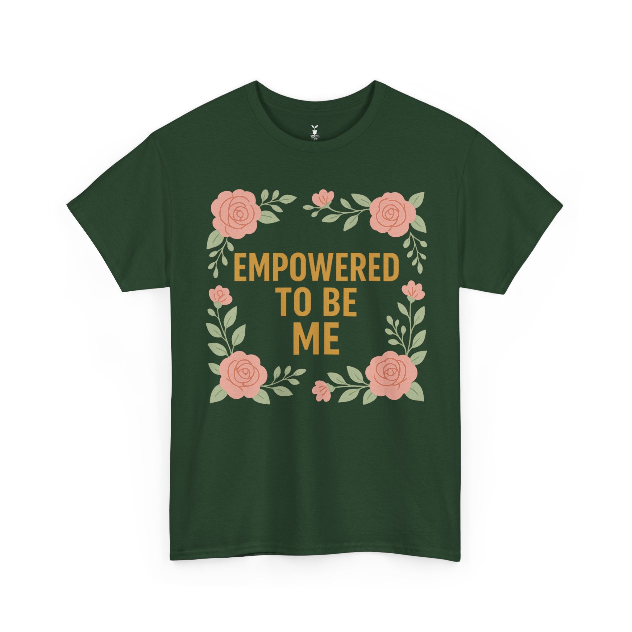 Empowered to Be Me Positive Mindset T-Shirt