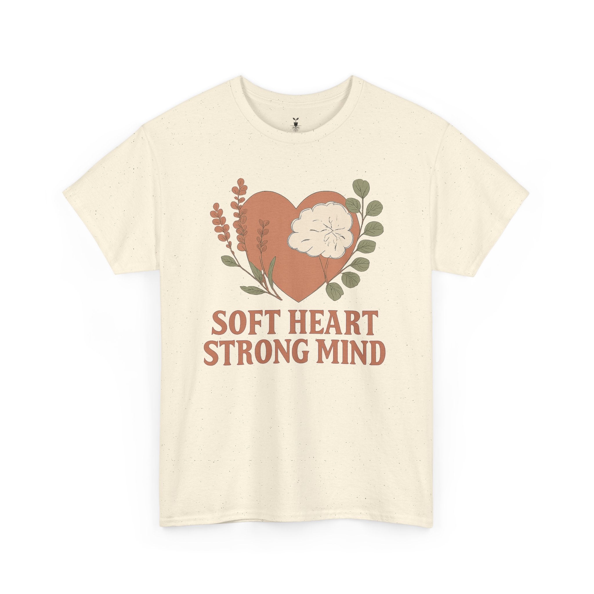 Soft Heart Strong Mind T-Shirt
