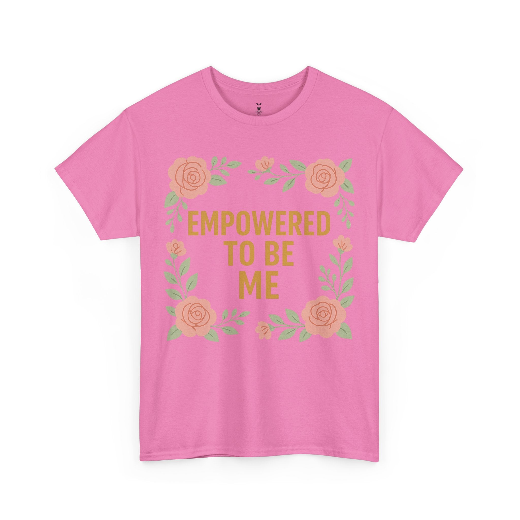 Empowered to Be Me Positive Mindset T-Shirt