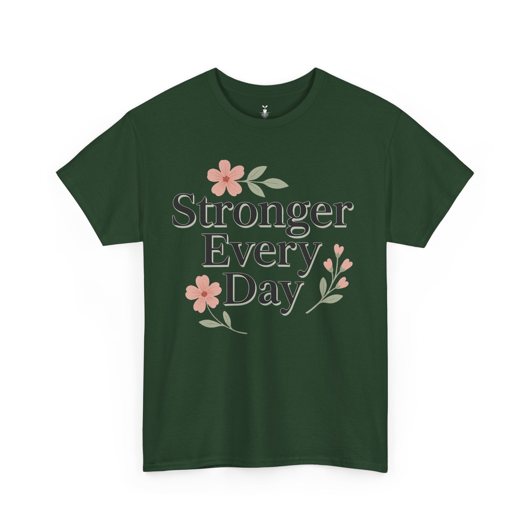 Floral Stronger Every Day Motivational T-Shirt