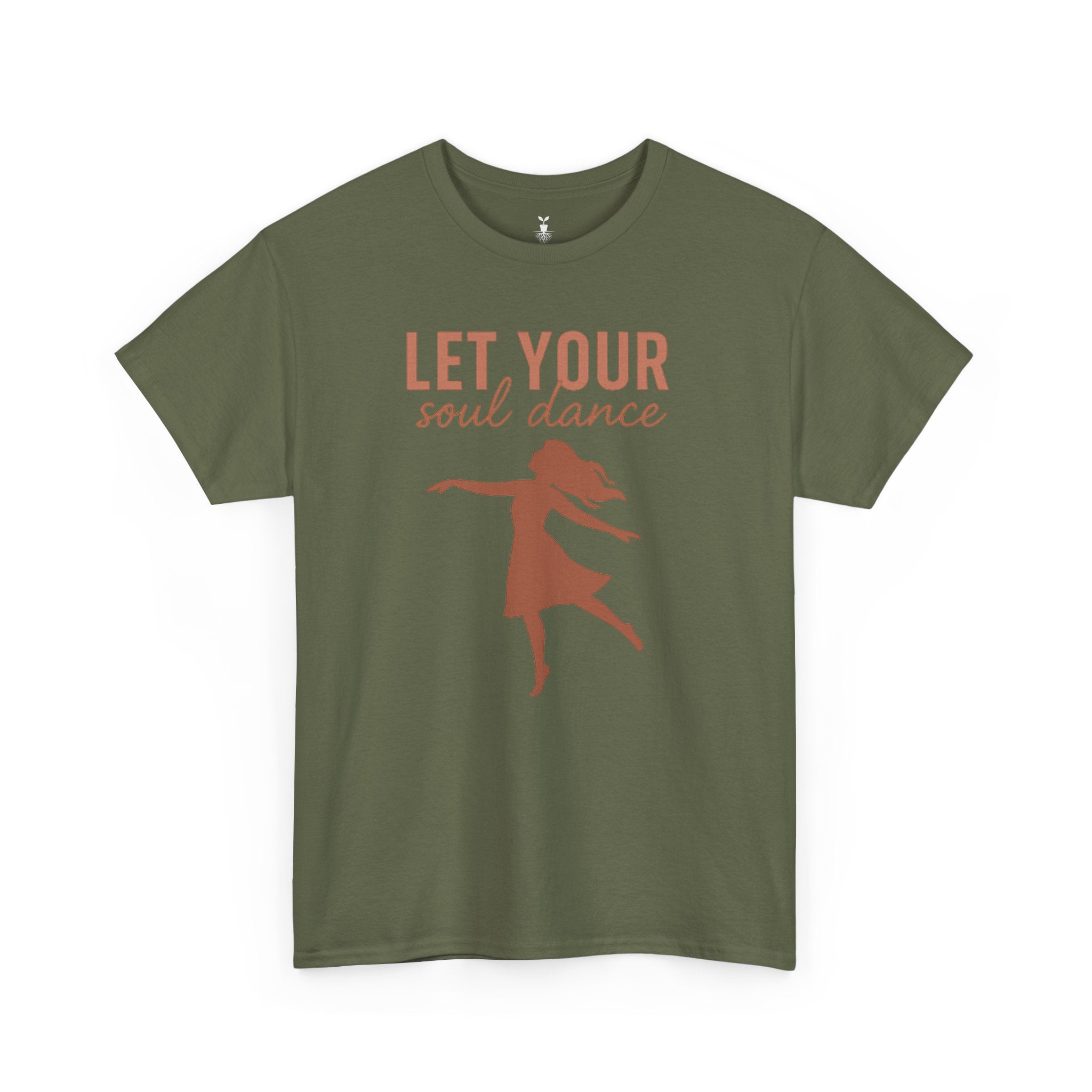 Positive Vibes Let Your Soul Dance T-Shirt