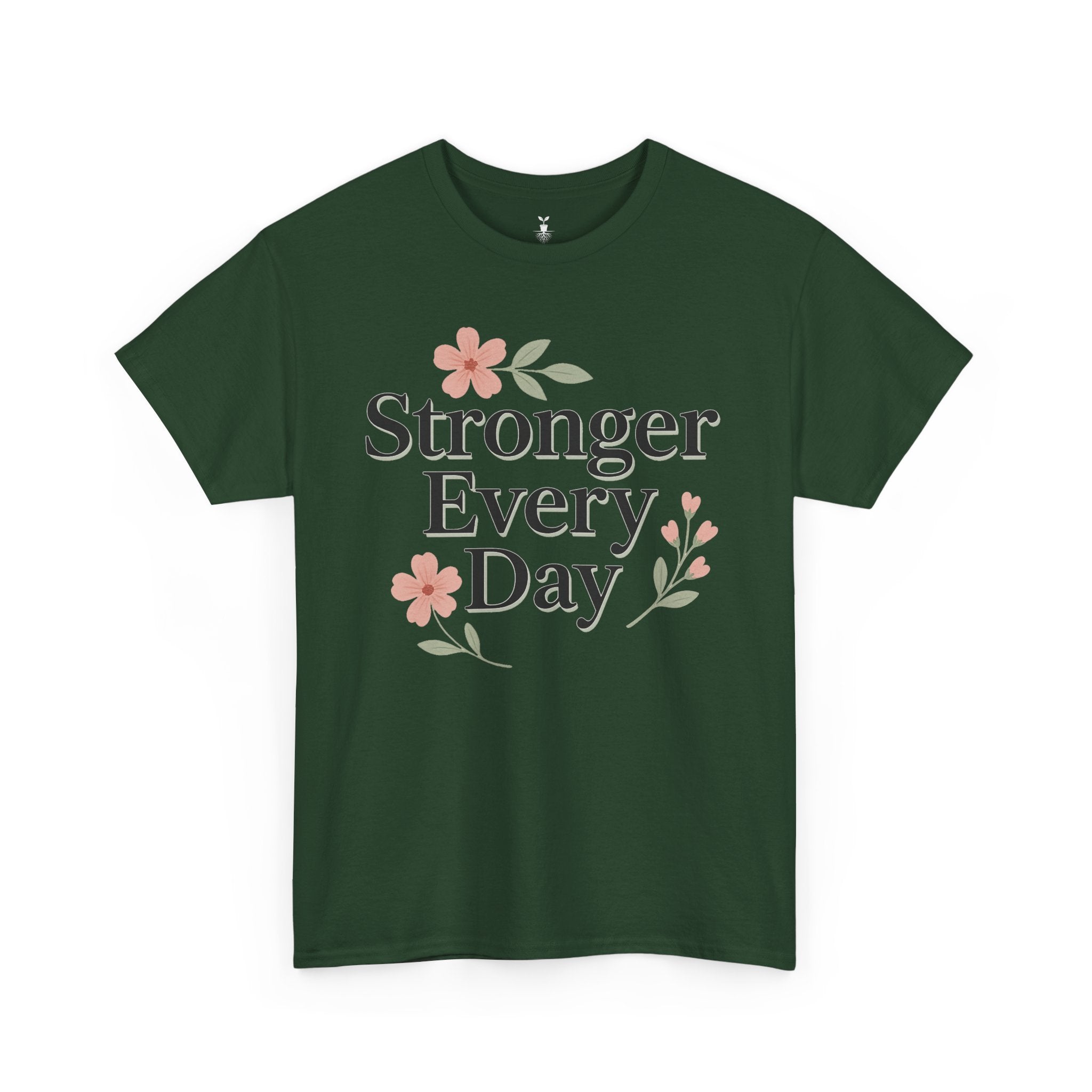 Floral Stronger Every Day Motivational T-Shirt