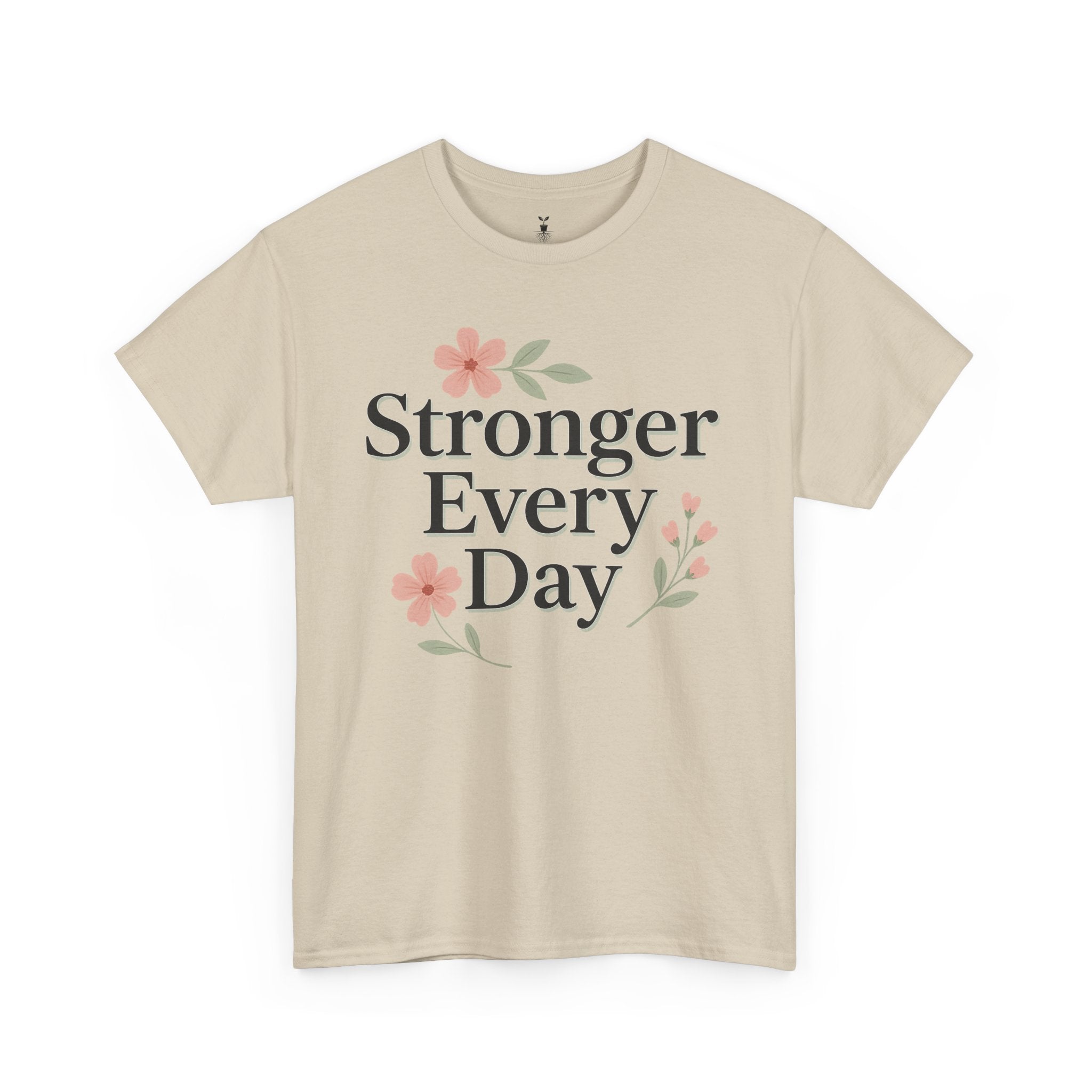 Floral Stronger Every Day Motivational T-Shirt