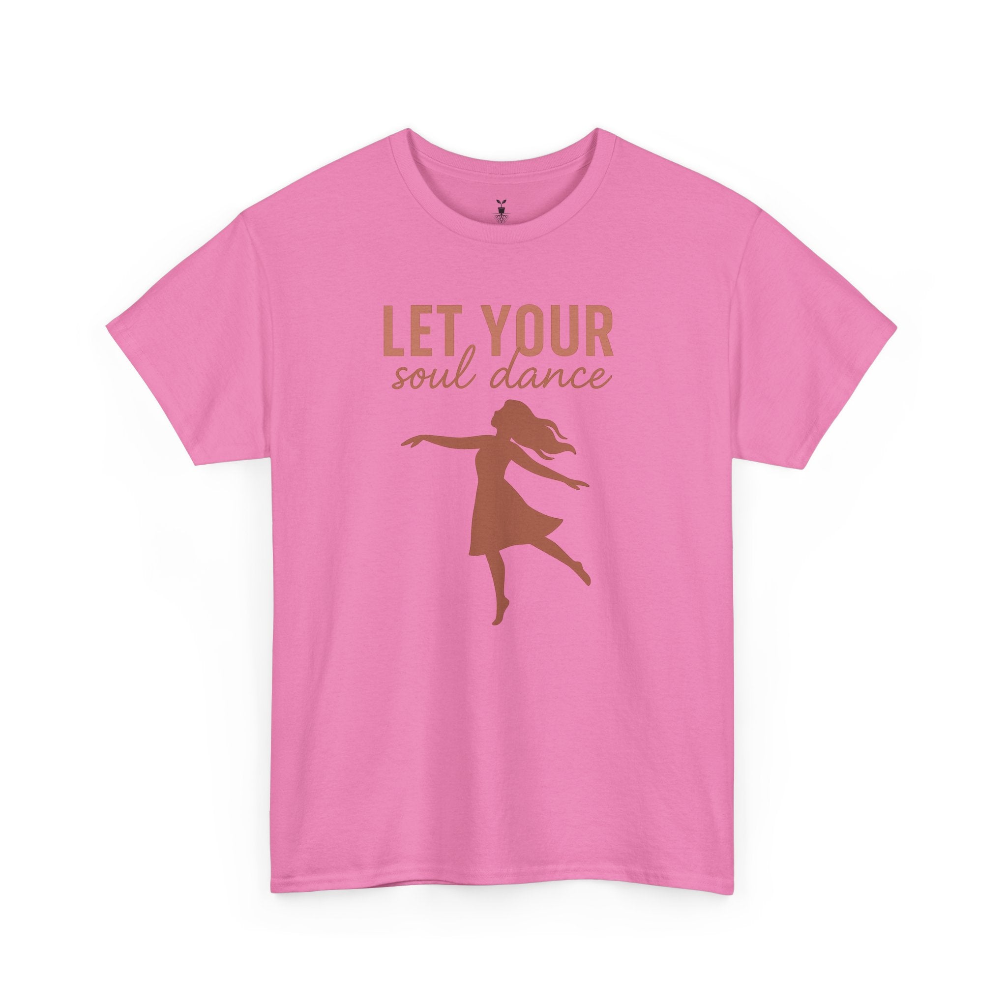 Positive Vibes Let Your Soul Dance T-Shirt