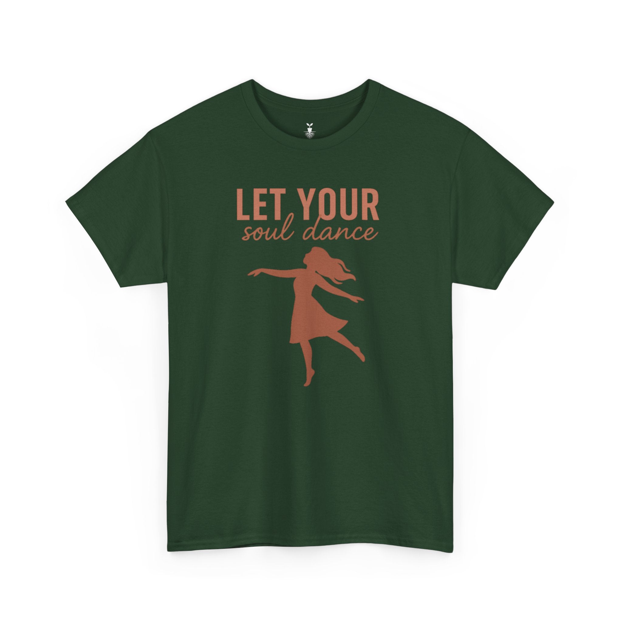 Positive Vibes Let Your Soul Dance T-Shirt