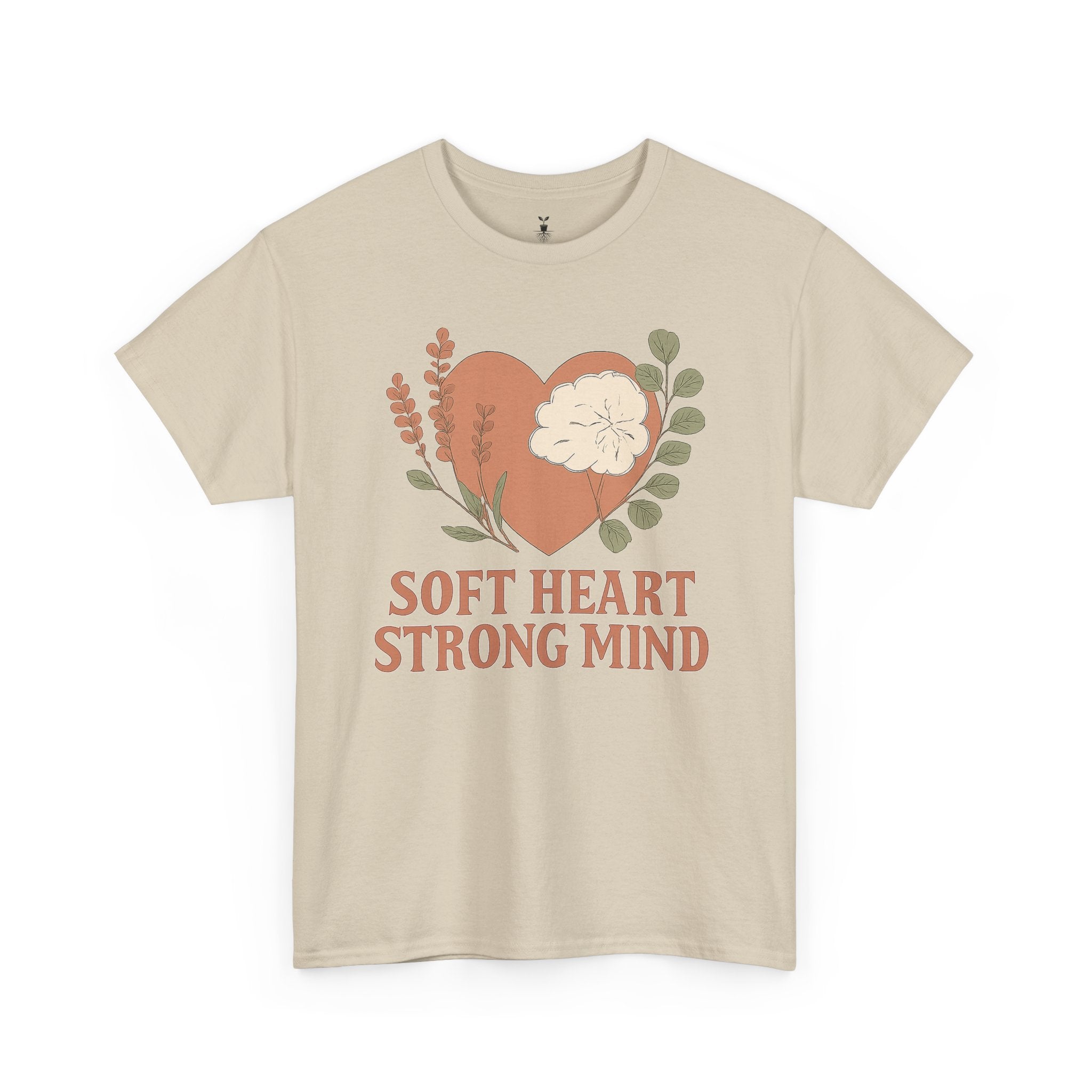 Soft Heart Strong Mind T-Shirt